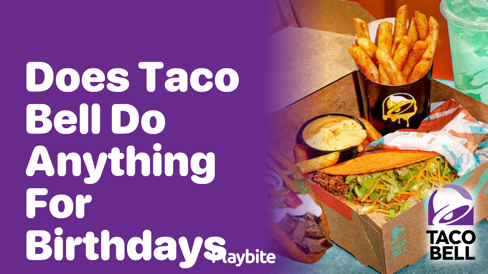 Does Taco Bell Do Anything Special for Birthdays?