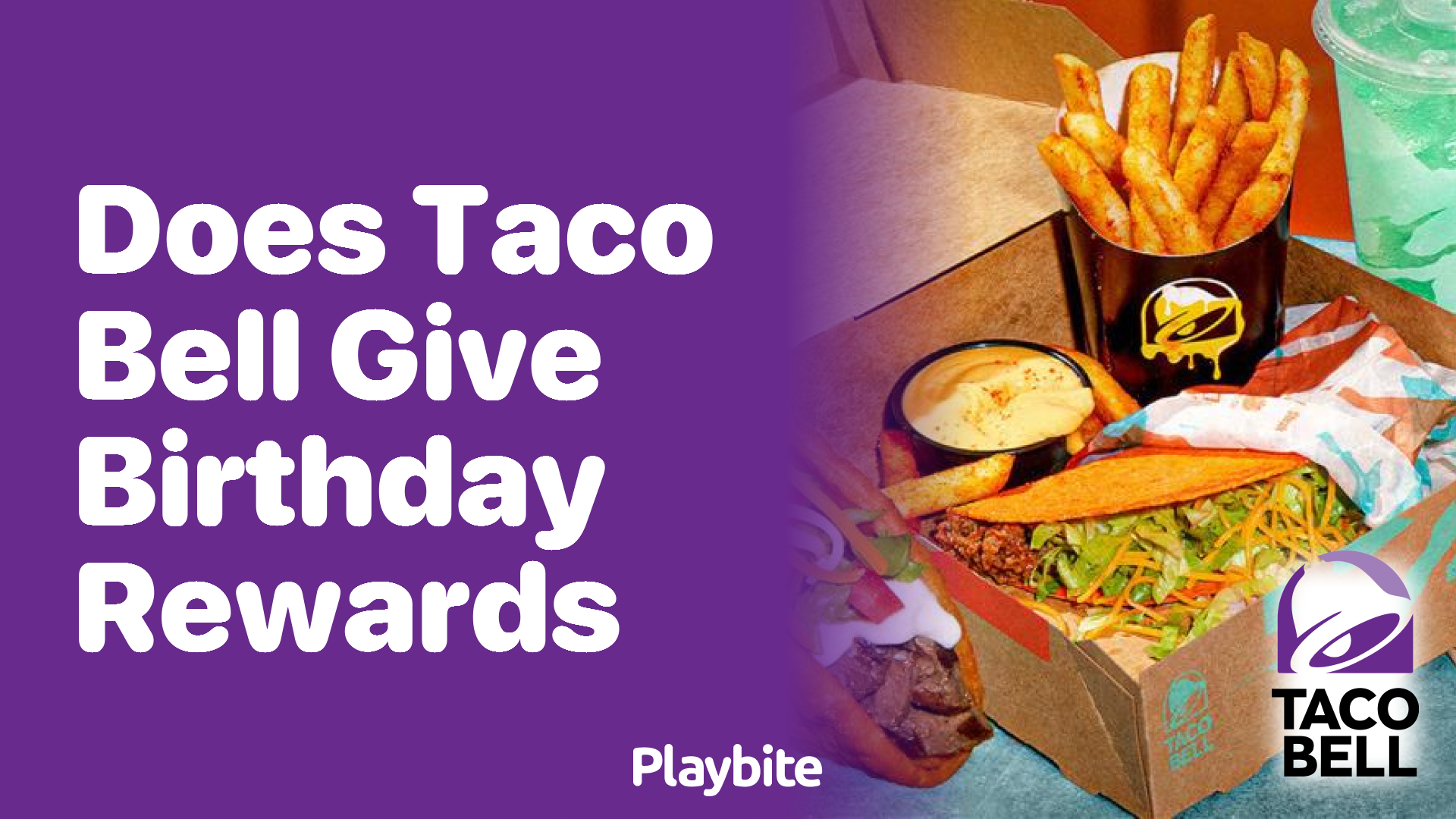 Does Taco Bell Give Birthday Rewards? Feast on the Facts!