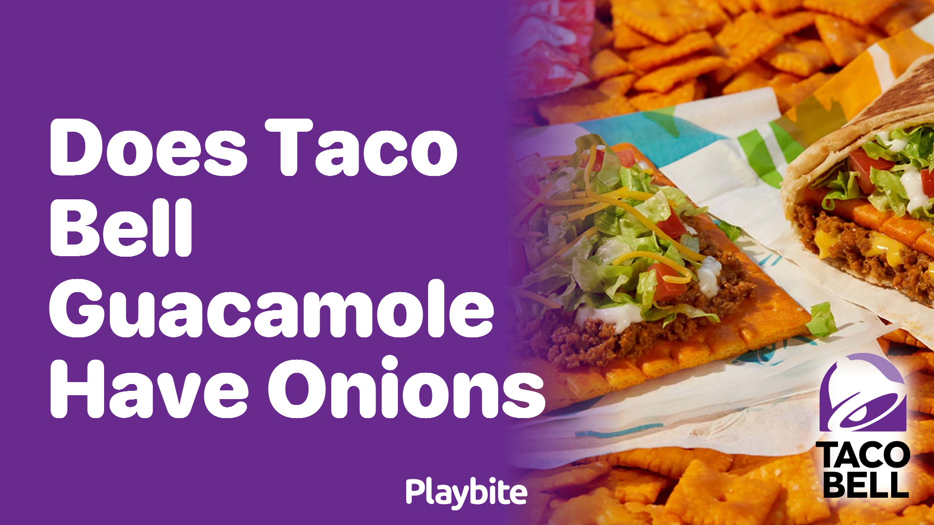 Does Taco Bell Guacamole Have Onions? Unwrapping the Tasty Truth