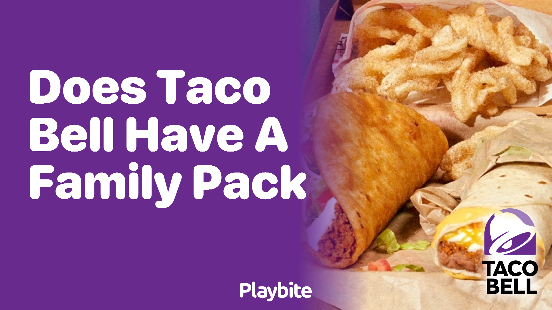 Does Taco Bell Have a Family Pack?