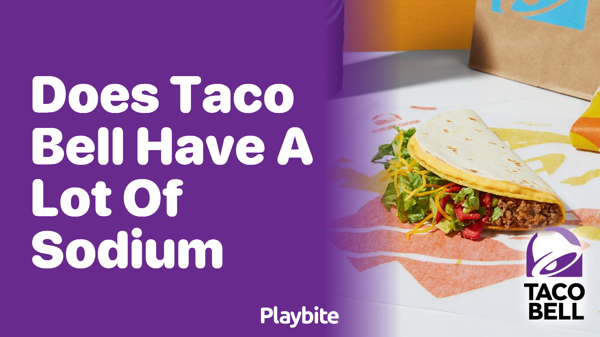Does Taco Bell Have a Lot of Sodium?