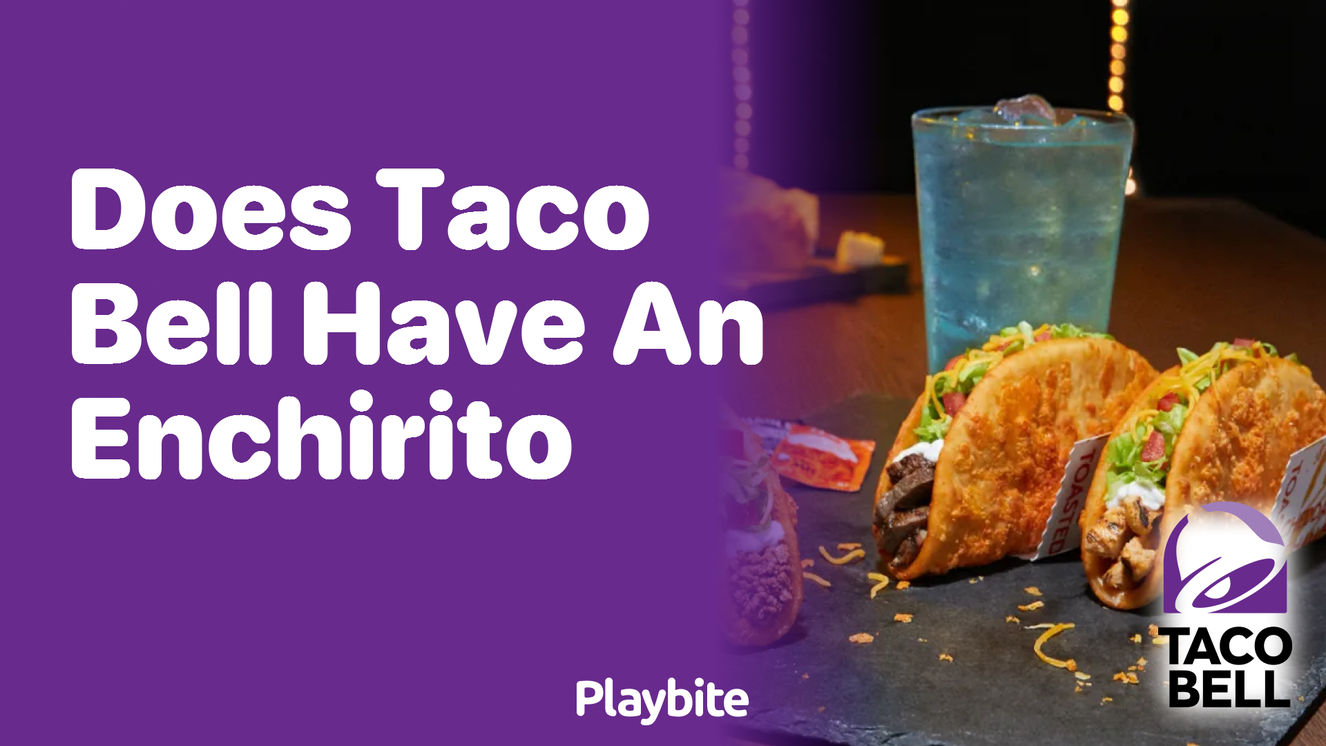 Does Taco Bell Have an Enchirito on Their Menu?