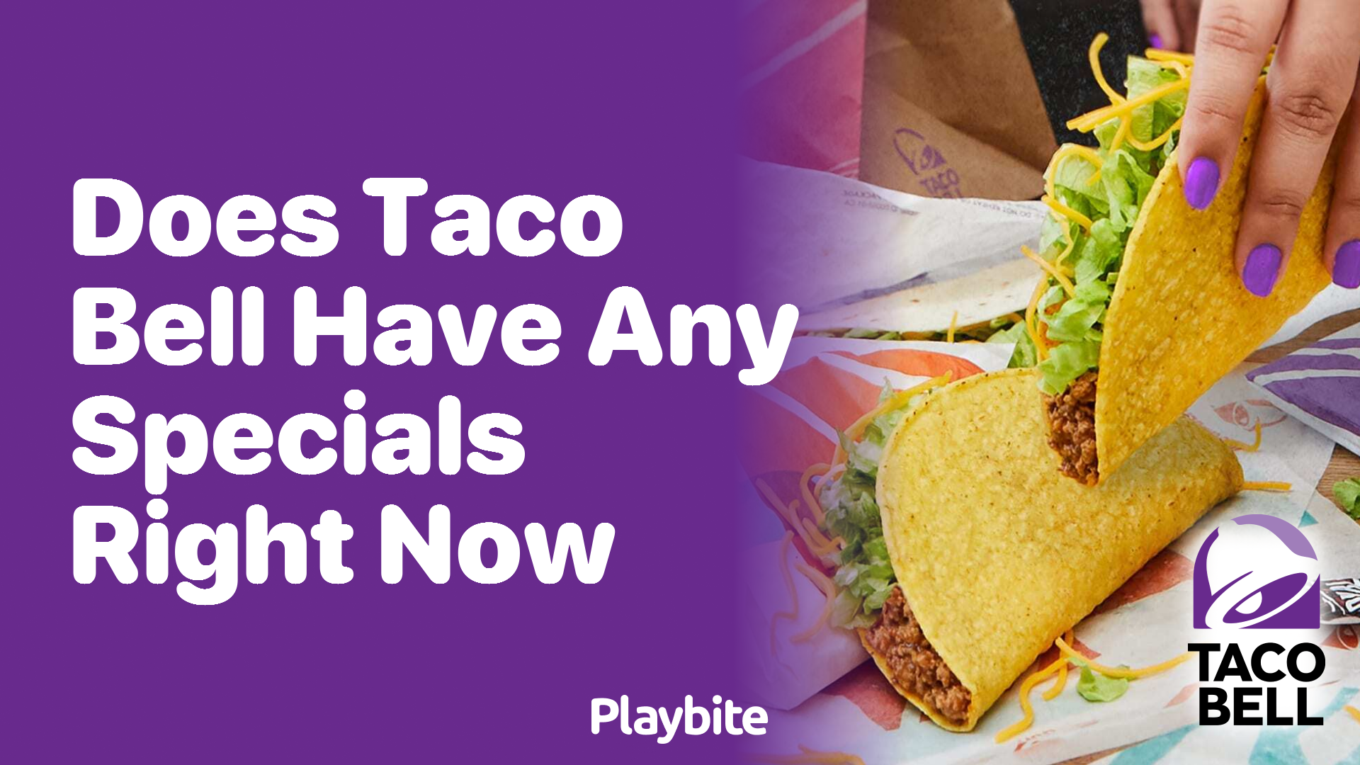 Does Taco Bell Have Any Specials Right Now? Find Out What’s Hot!