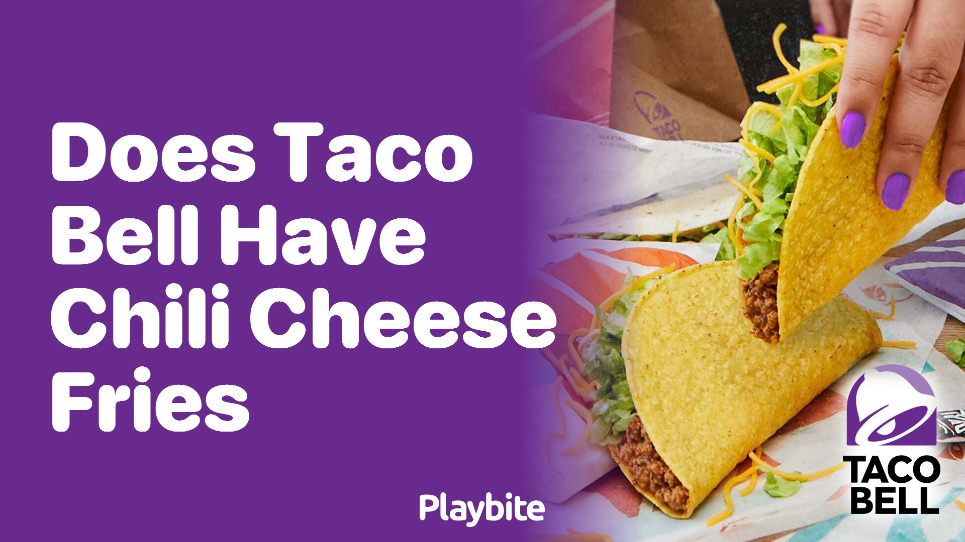 Does Taco Bell Have Chili Cheese Fries?