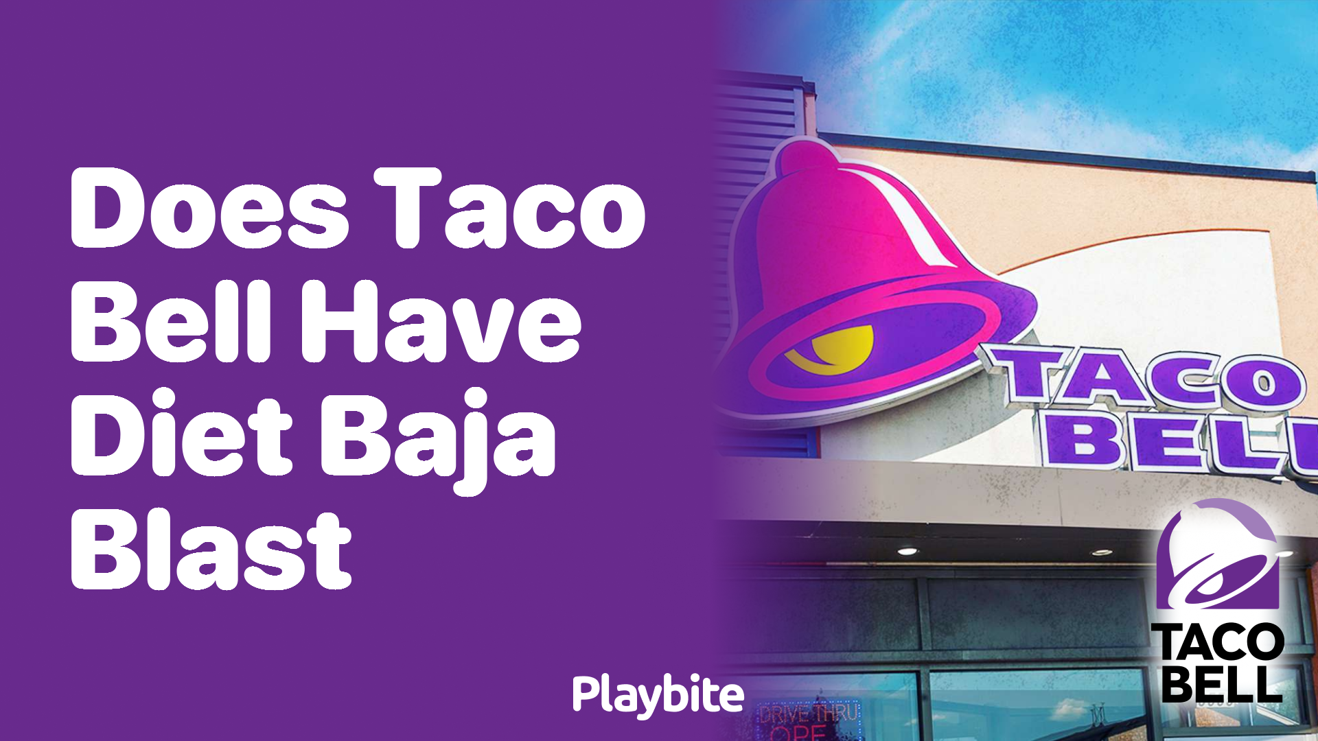 Does Taco Bell Have Diet Baja Blast?