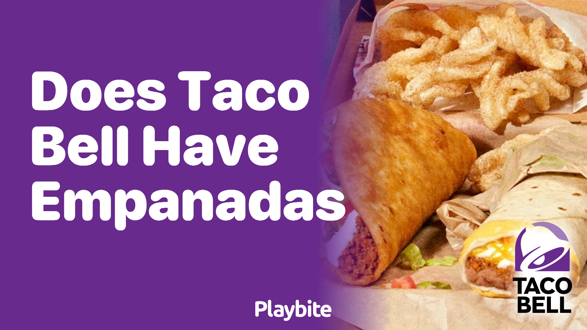 Does Taco Bell Have Empanadas on Their Menu?
