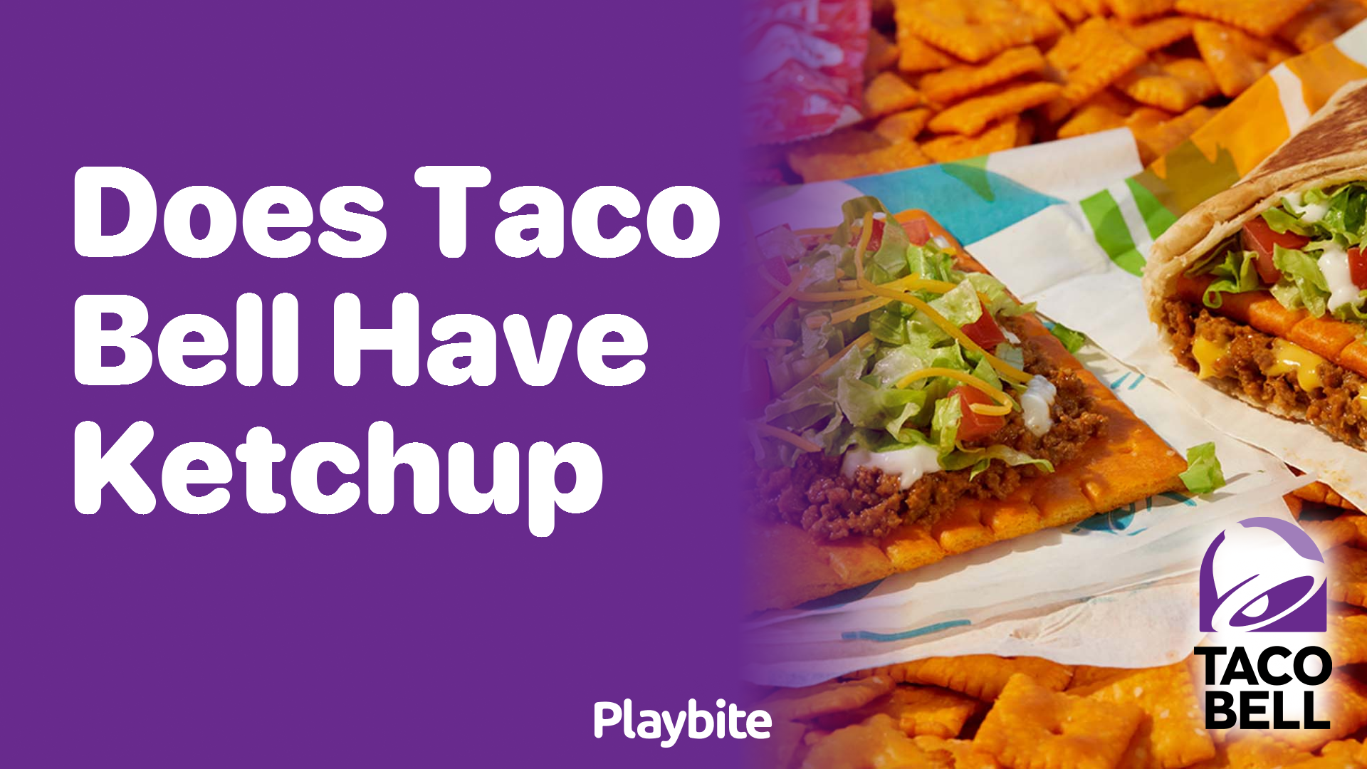 Does Taco Bell Have Ketchup? Unwrapping the Mystery