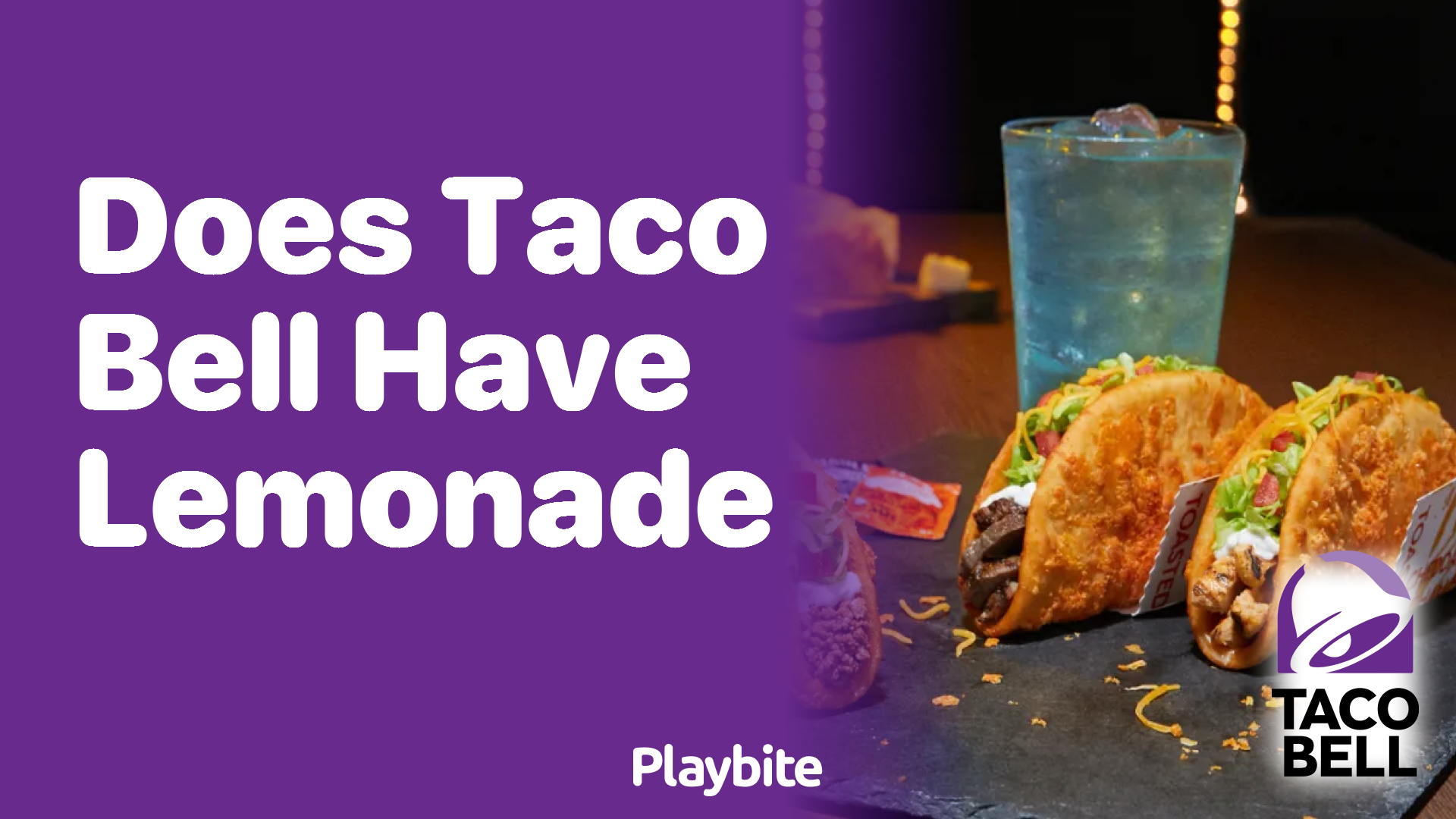 Does Taco Bell Have Lemonade? Find Out Here!