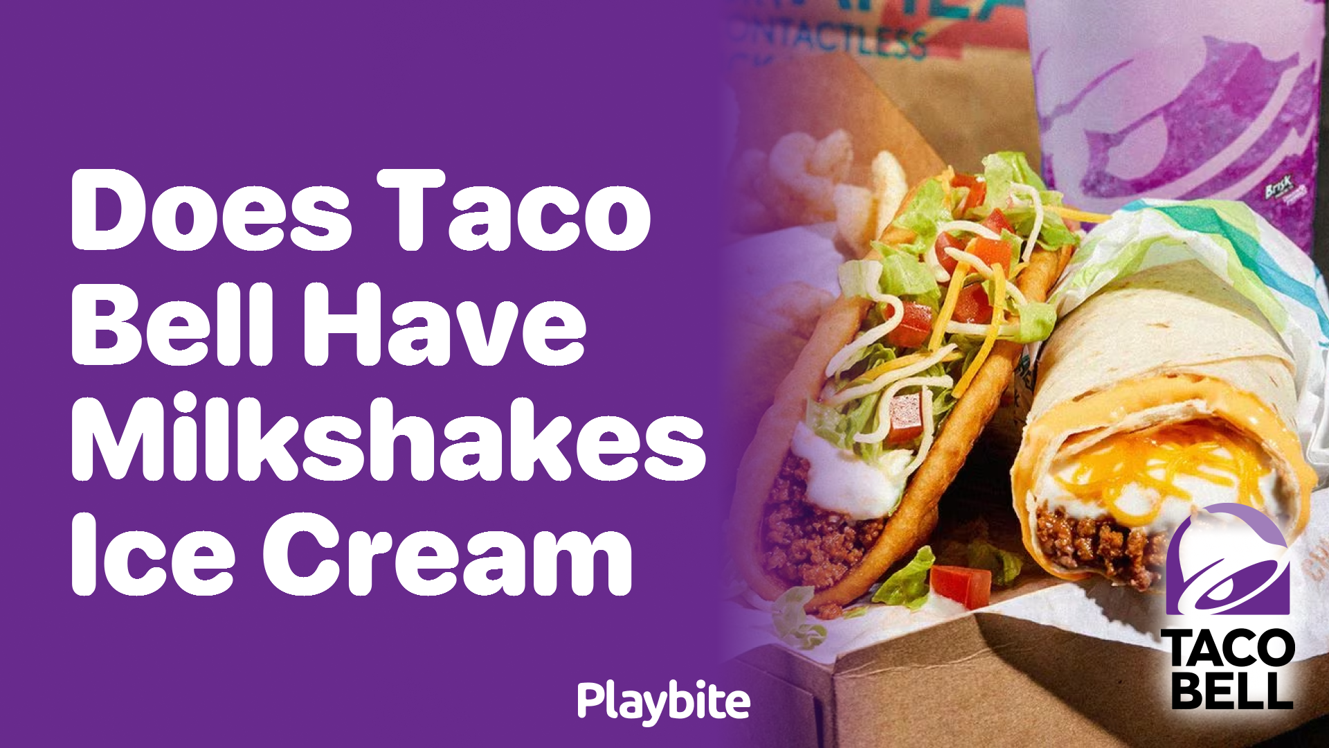 Does Taco Bell Have Milkshakes or Ice Cream? Let's Find Out! Playbite