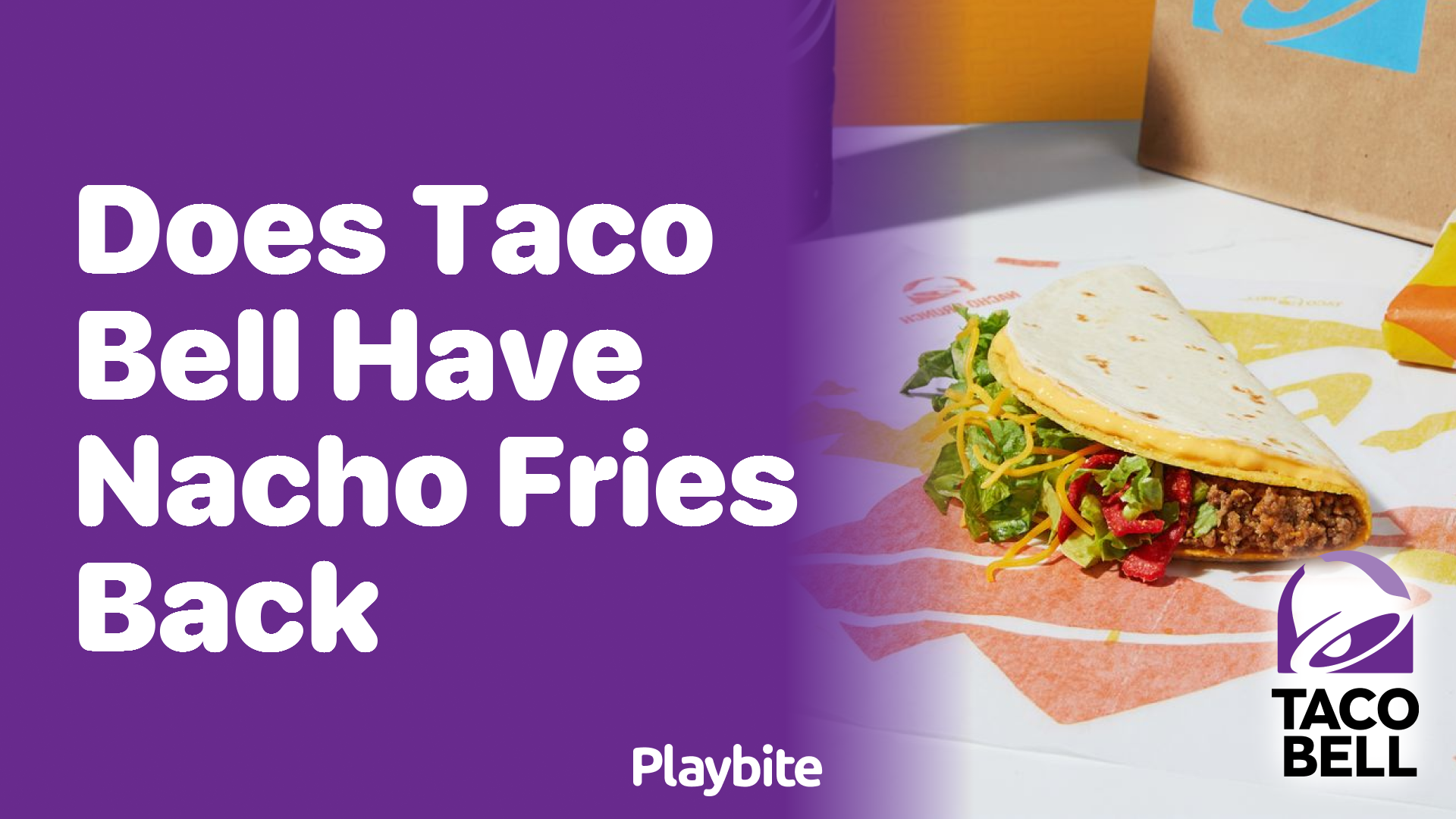 Does Taco Bell Have Nacho Fries Back?