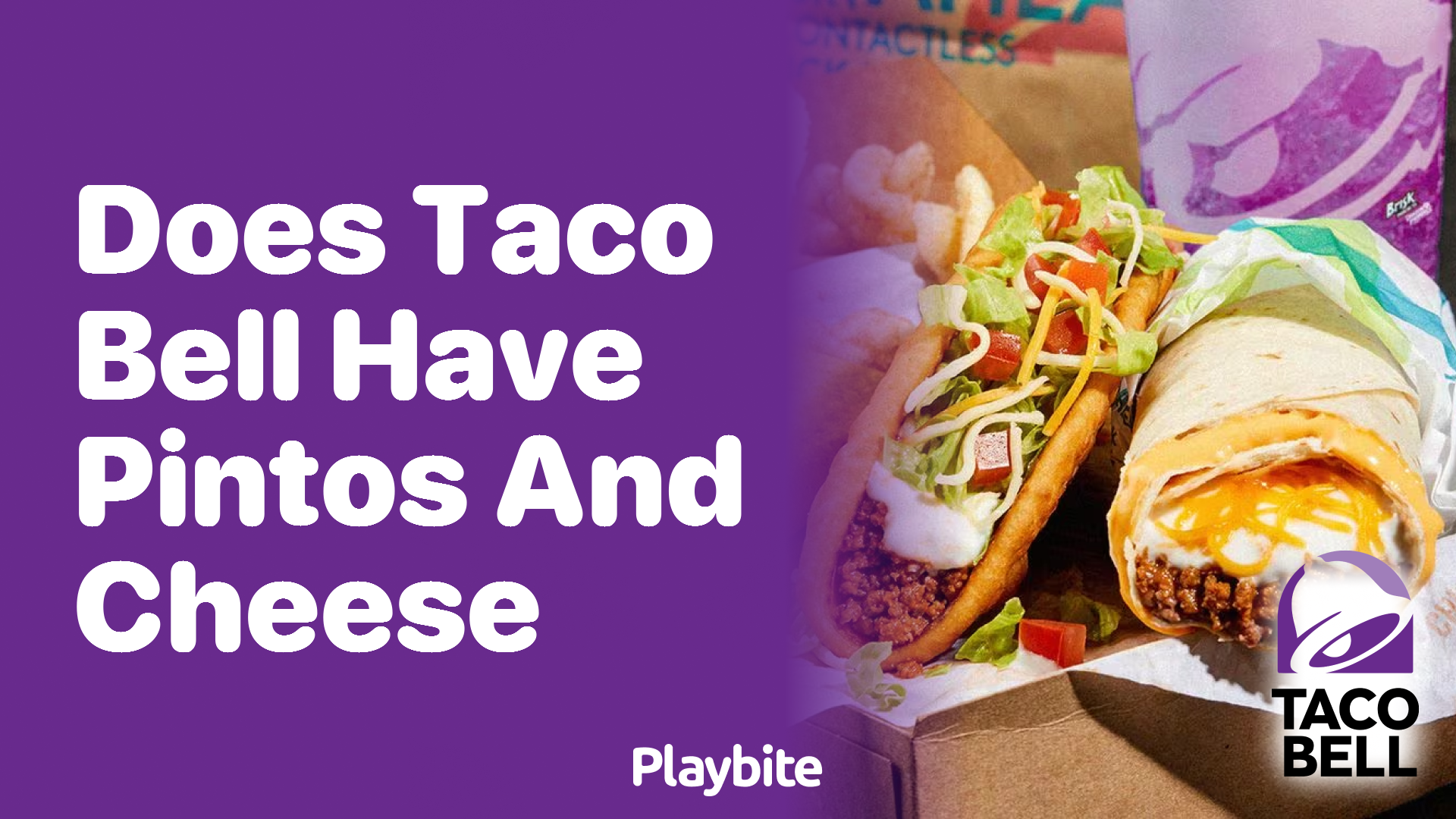Does Taco Bell Offer Pintos and Cheese on Their Menu?