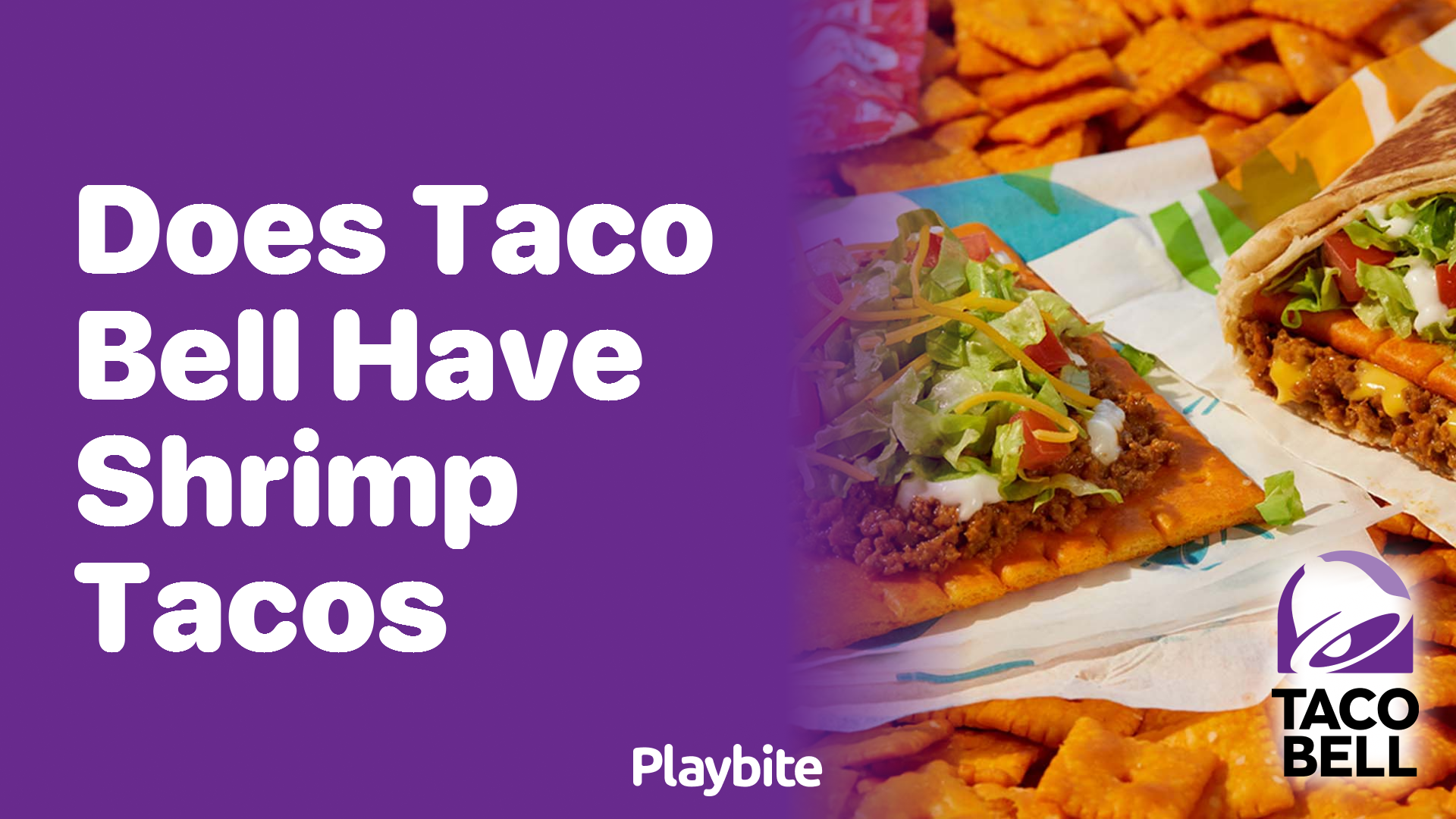 Does Taco Bell Have Shrimp Tacos? Dive into the Menu!