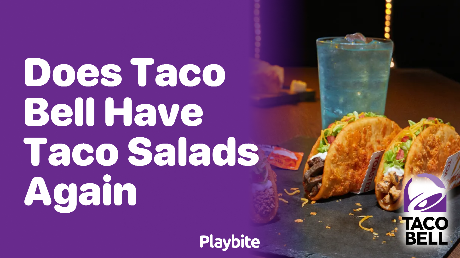 Does Taco Bell Have Taco Salads Again? Find Out Here!