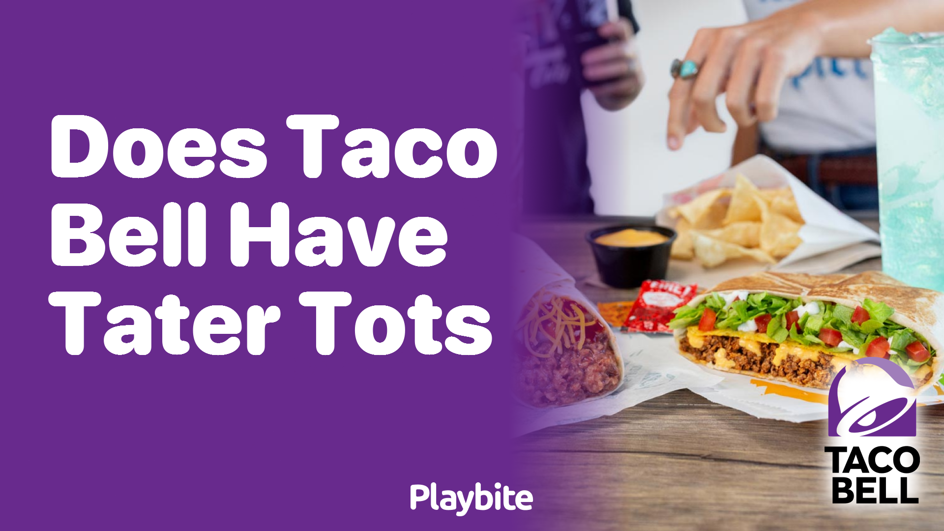 Does Taco Bell Have Tater Tots?