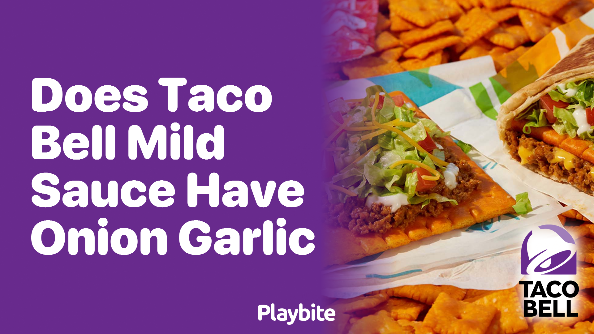 Does Taco Bell Mild Sauce Have Onion or Garlic?