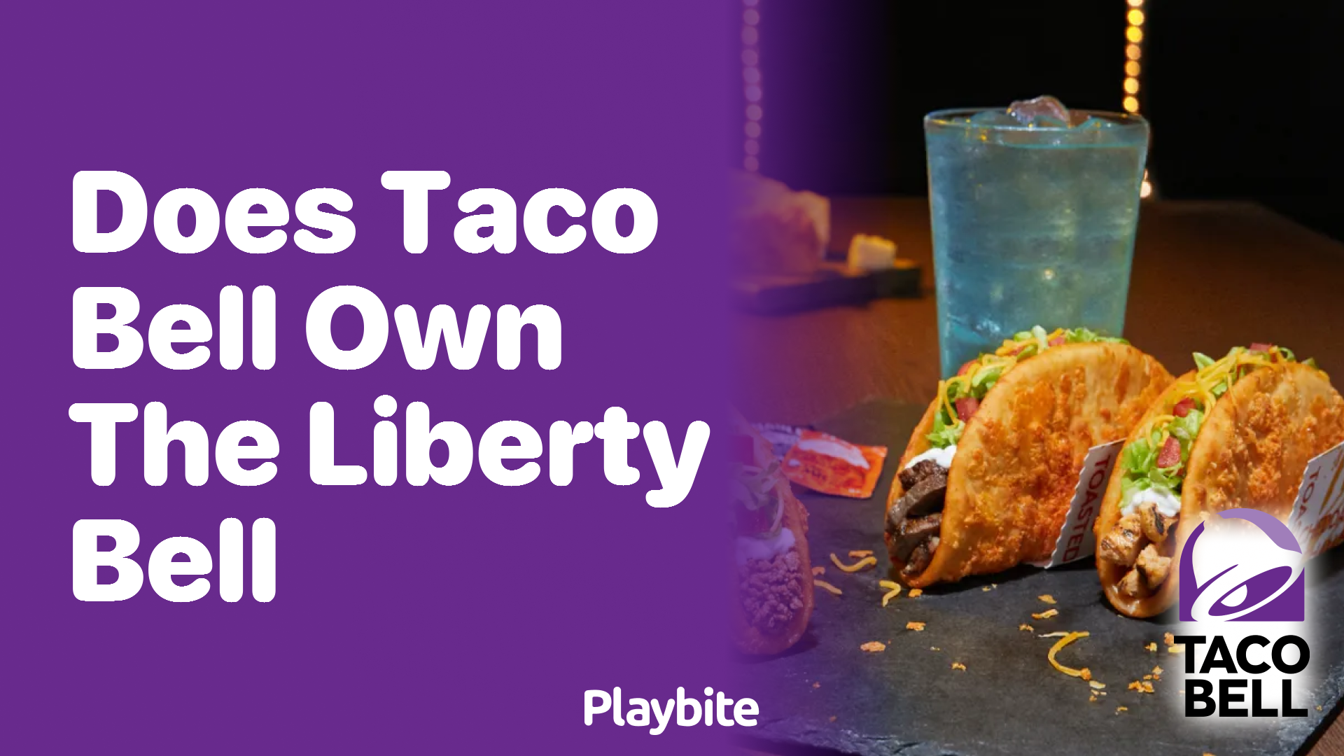 Does Taco Bell Own the Liberty Bell?