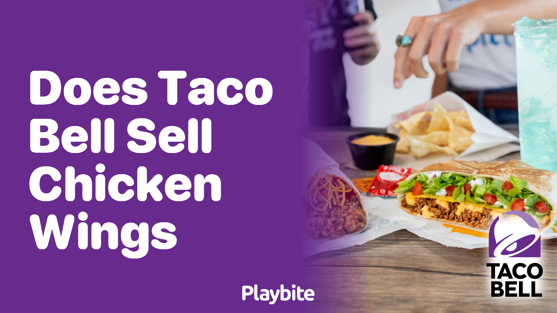 Does Taco Bell Sell Chicken Wings? Unwrapping the Truth