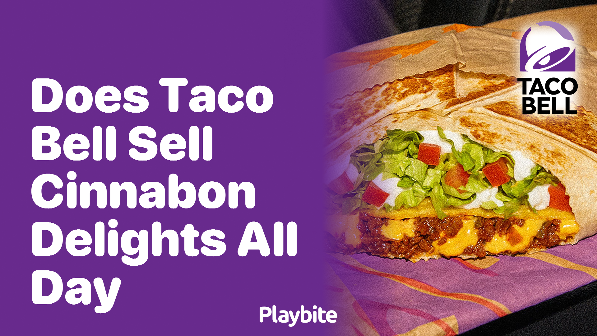 Does Taco Bell Sell Cinnabon Delights All Day?