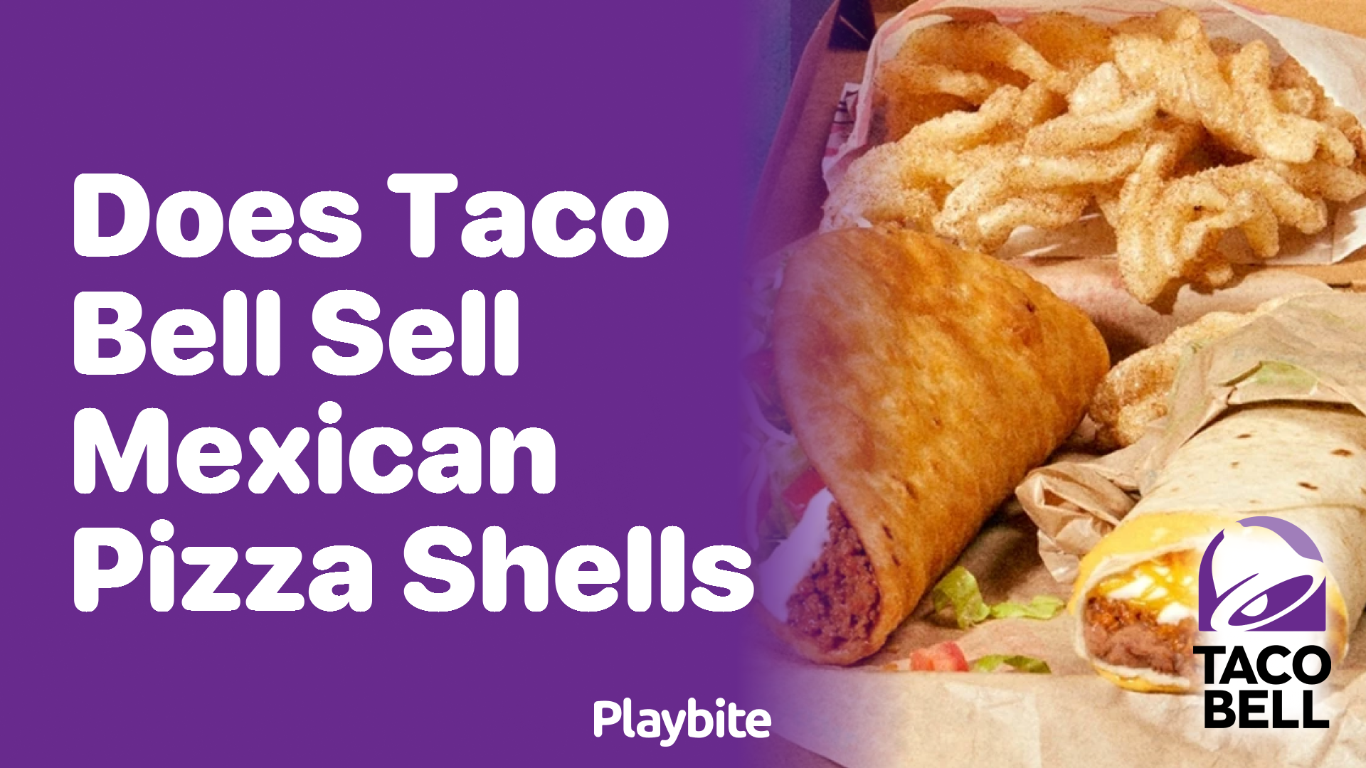 Does Taco Bell Sell Mexican Pizza Shells?