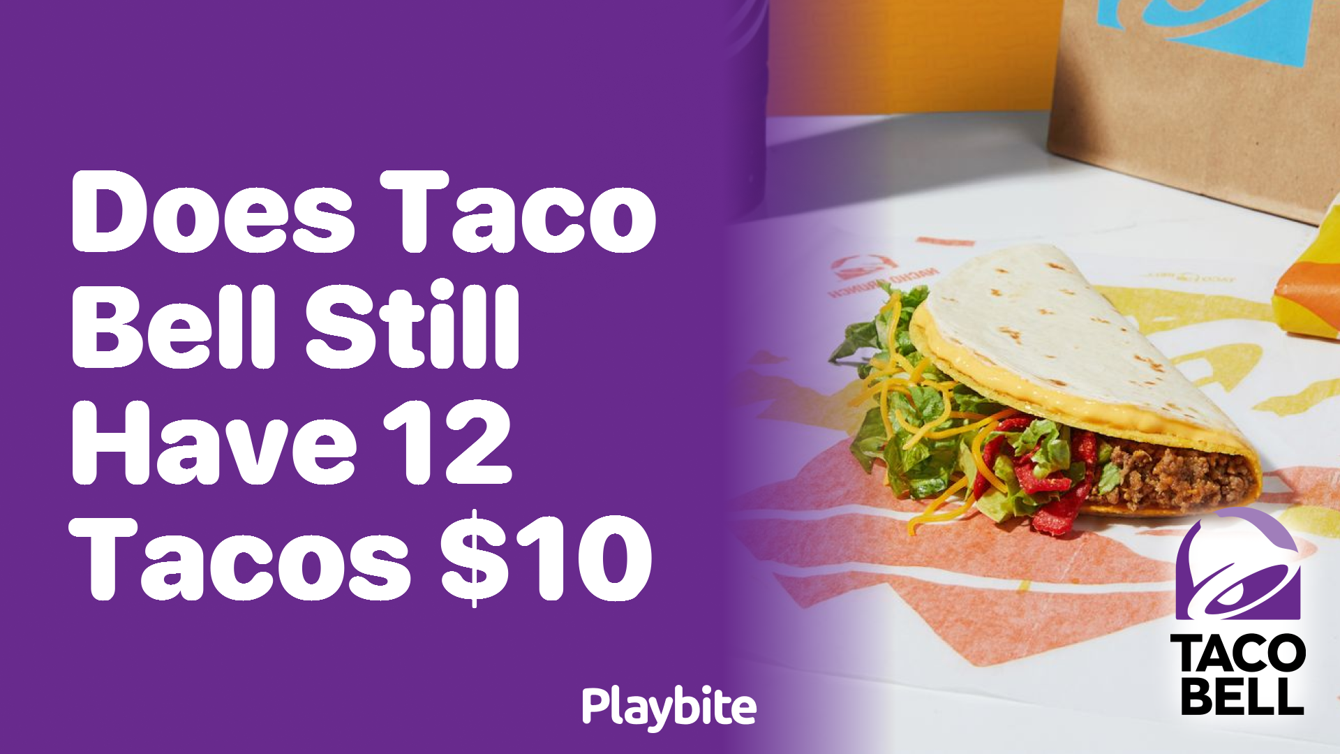 Does Taco Bell Still Offer 12 Tacos for $10?