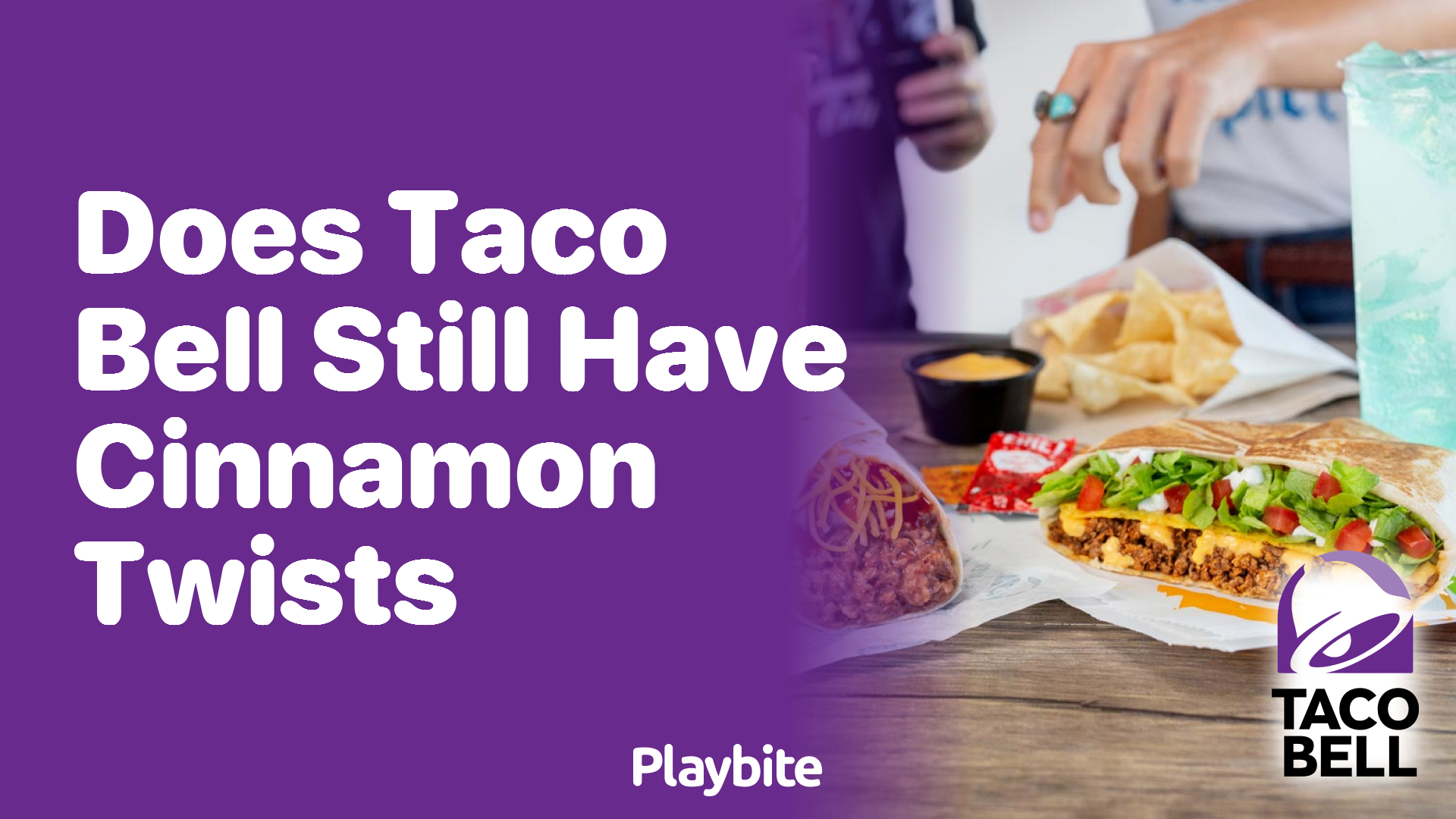 Does Taco Bell Still Have Cinnamon Twists?