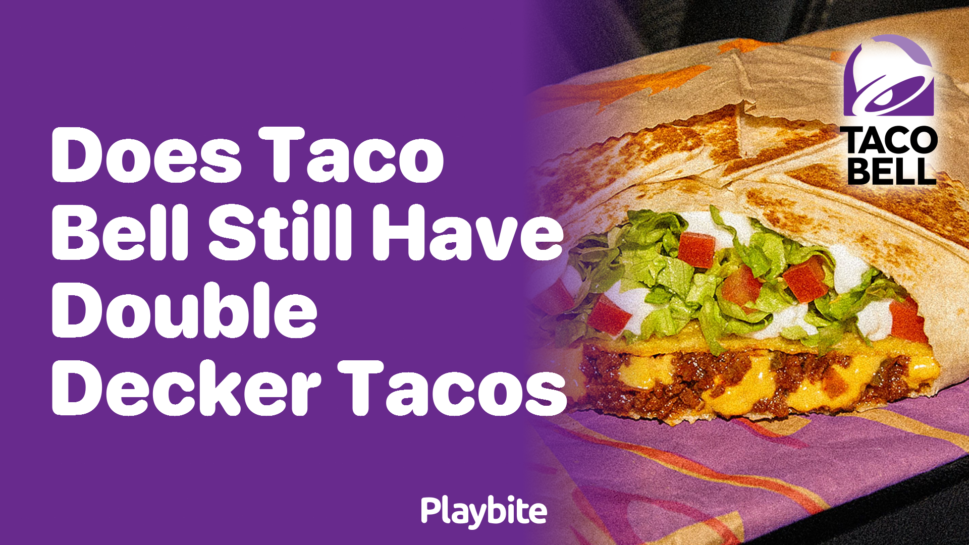 Does Taco Bell Still Offer Double Decker Tacos? Find Out Here!
