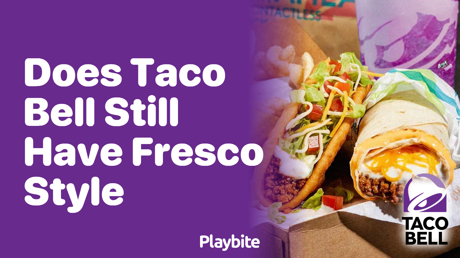 Does Taco Bell Still Offer Fresco Style?