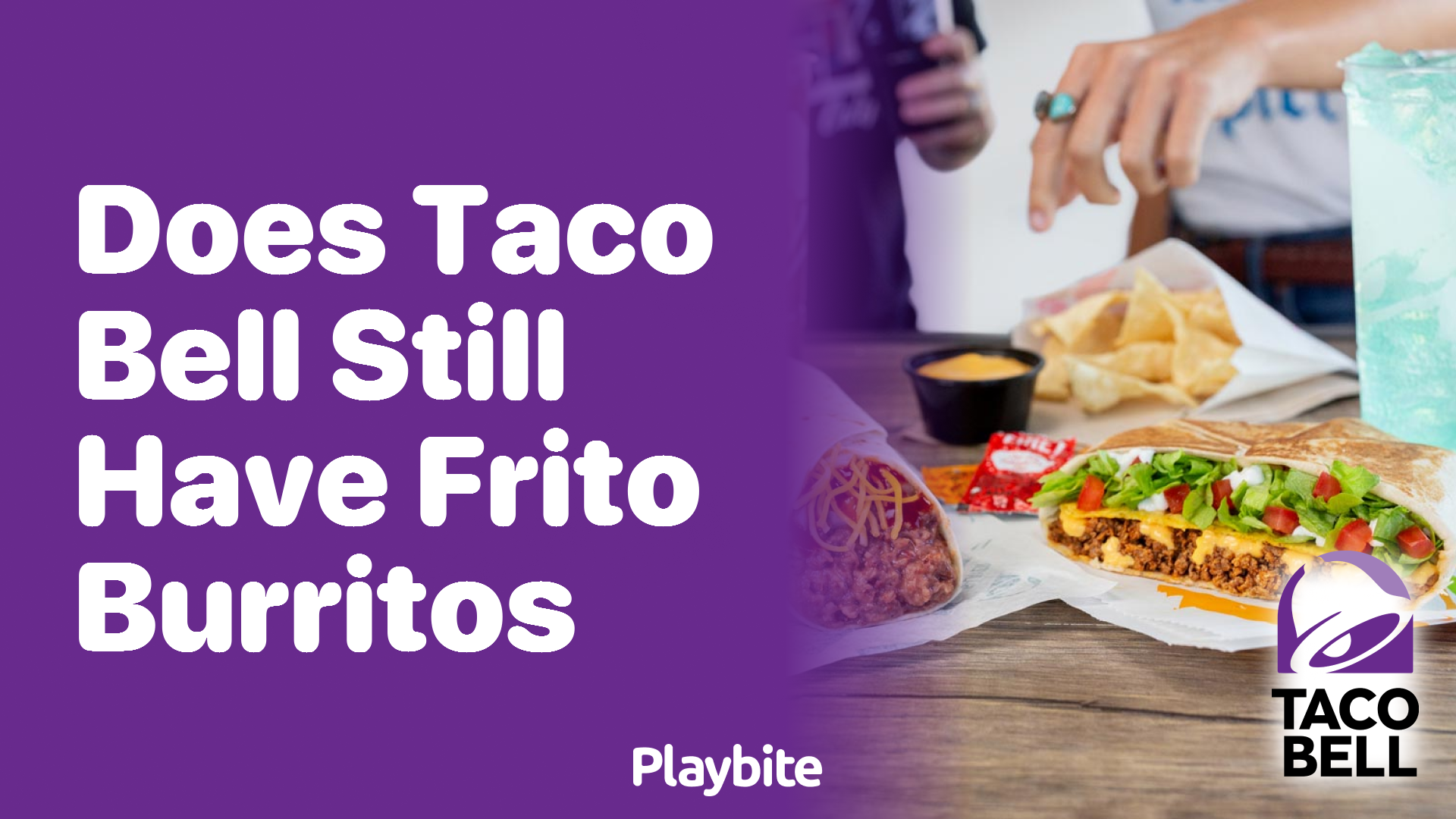 Does Taco Bell Still Have Frito Burritos? Playbite