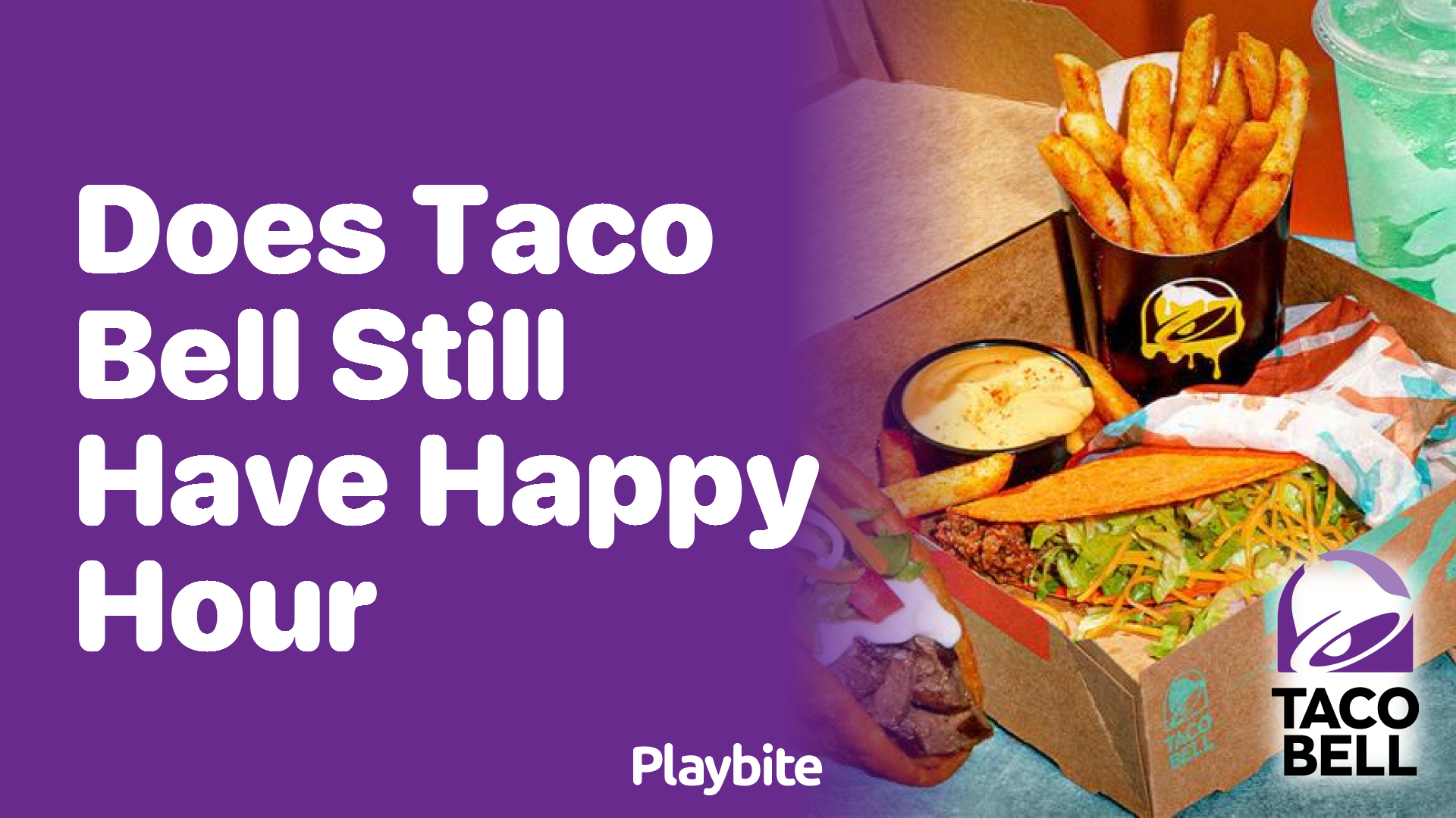Does Taco Bell Still Have Happy Hour?