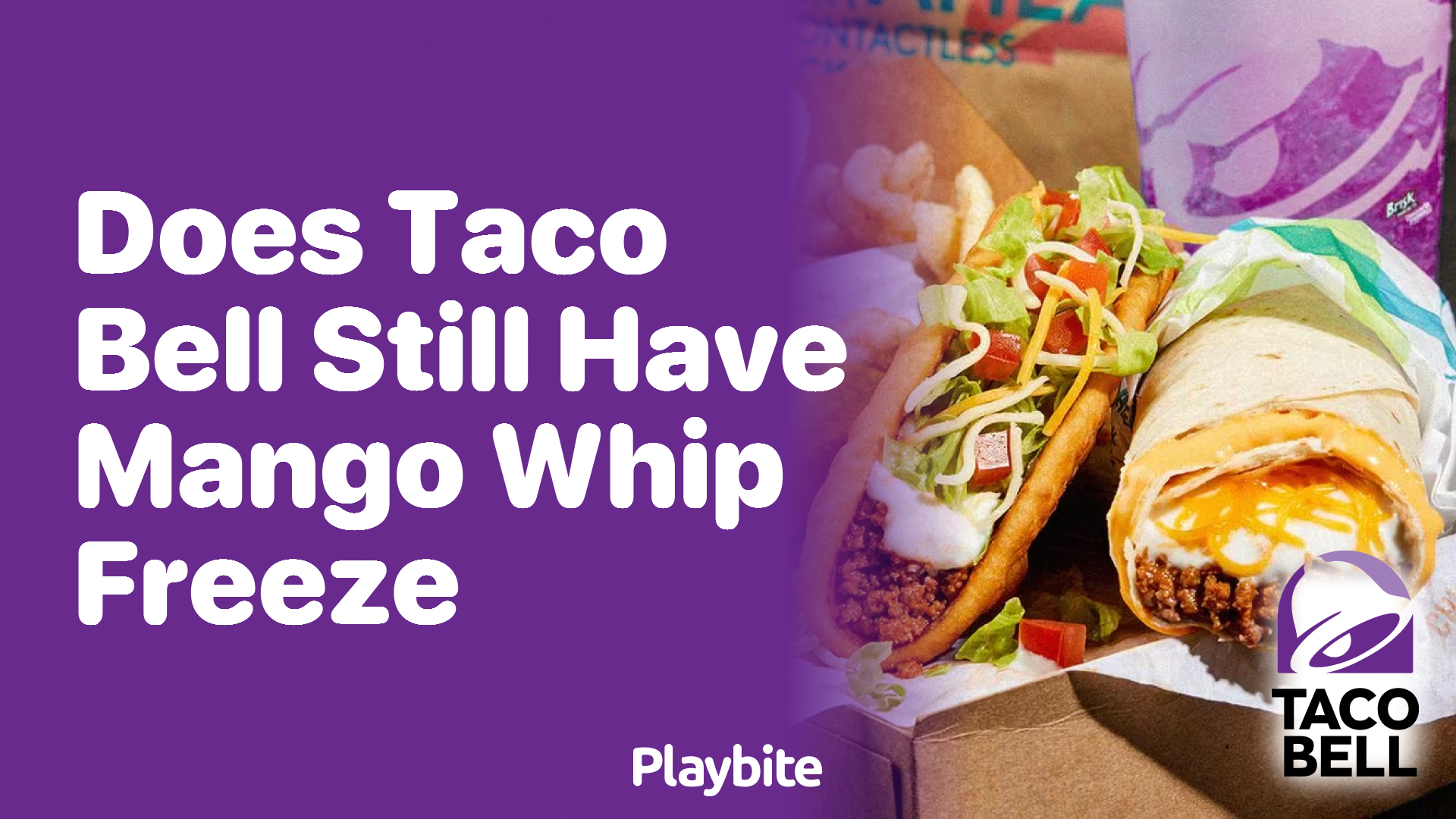 Does Taco Bell Still Have Mango Whip Freeze?