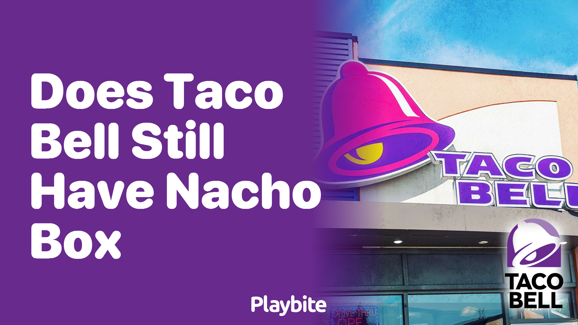 Does Taco Bell Still Have the Nacho Box?
