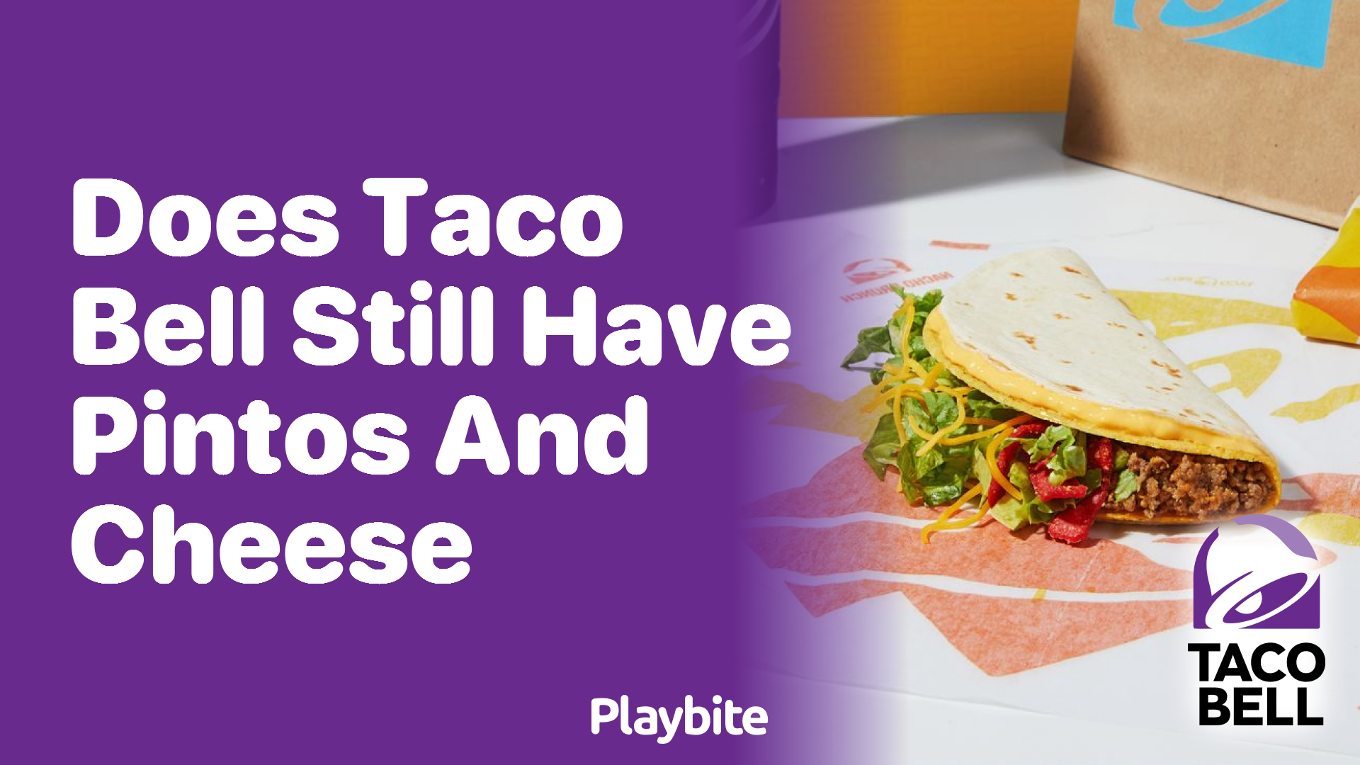 Does Taco Bell Still Offer Pintos and Cheese on Their Menu?