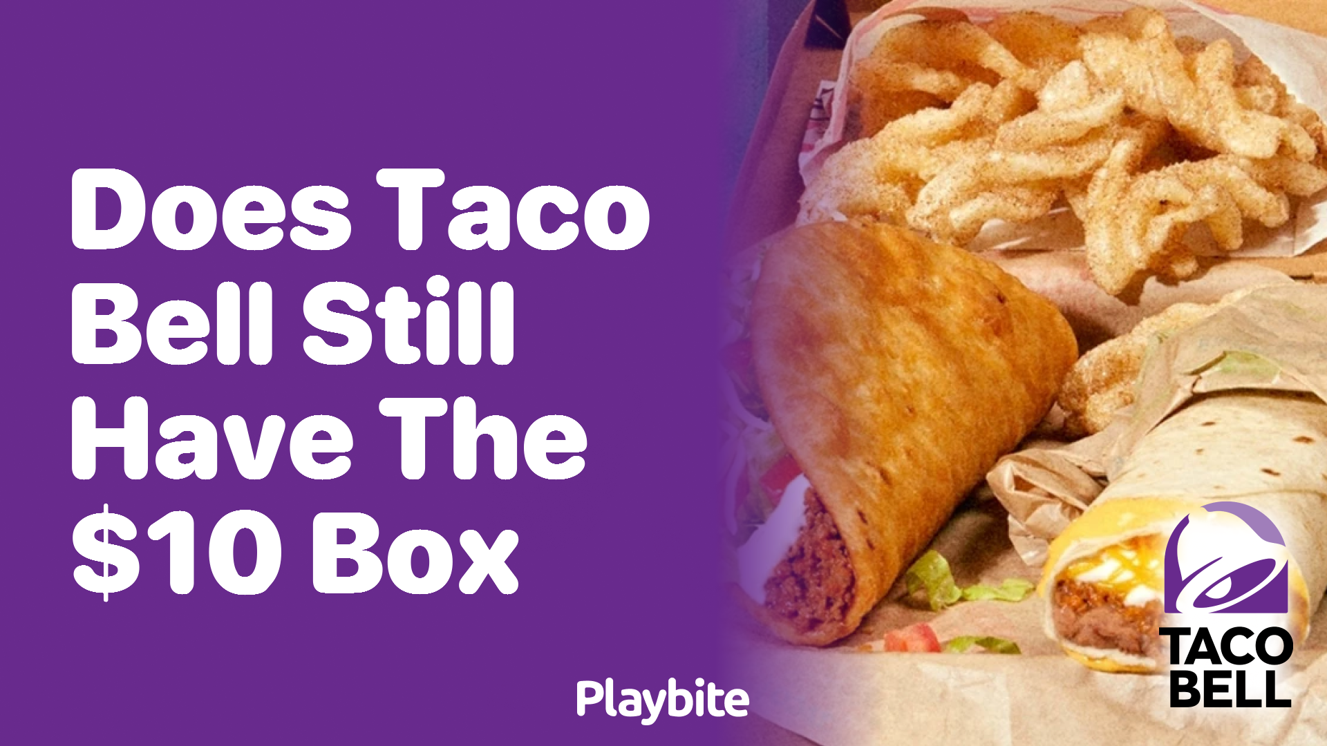 Does Taco Bell Still Offer the $10 Box?