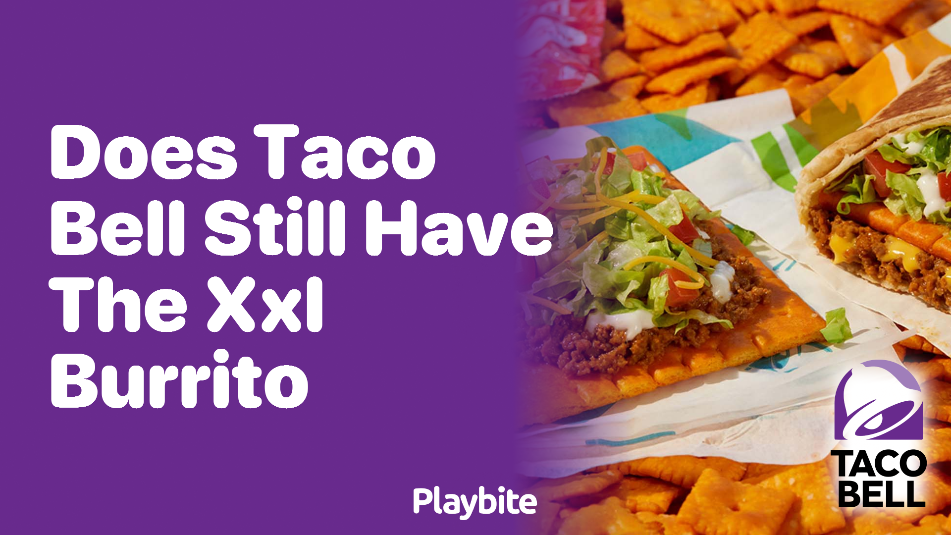 Does Taco Bell Still Offer the XXL Burrito? Find Out Here!