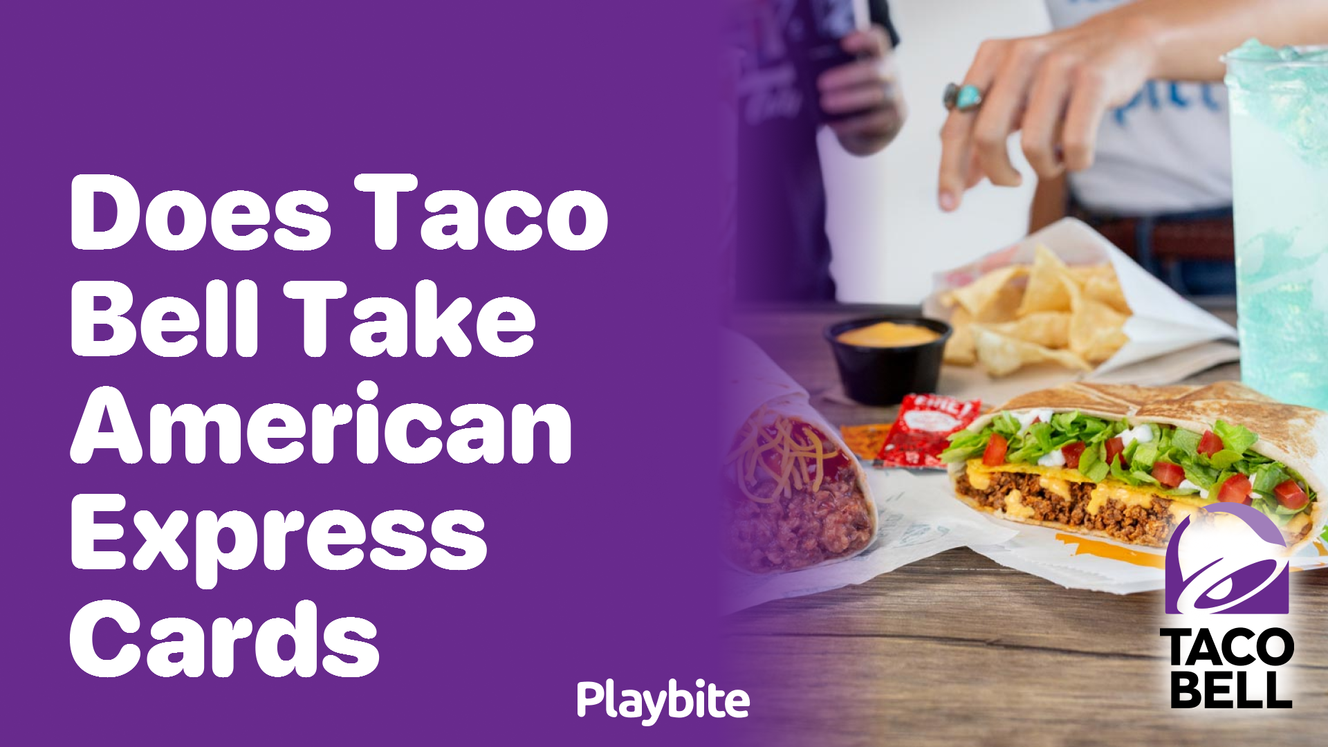 Does Taco Bell Accept American Express Cards? Find Out Here!