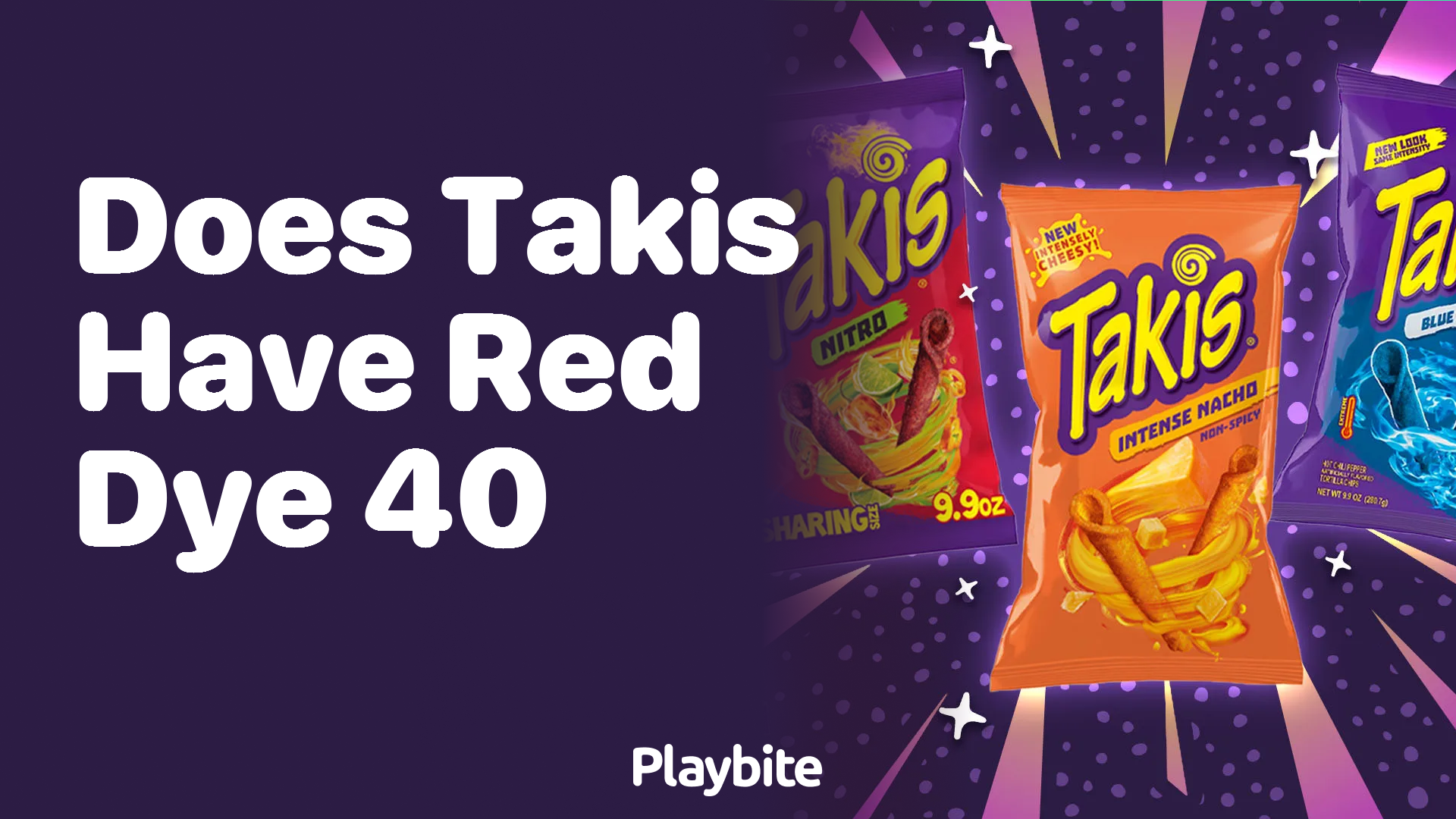 Does Takis Have Red Dye 40? What You Need to Know - Playbite