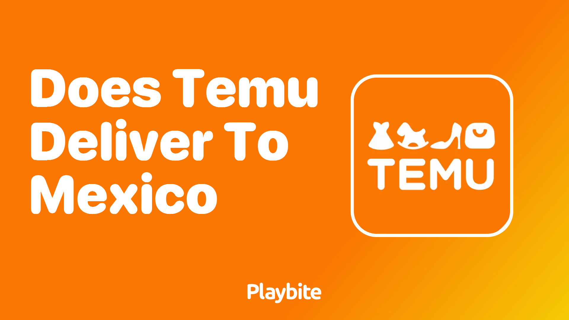 Does Temu Deliver to Mexico? Here’s What You Need to Know!