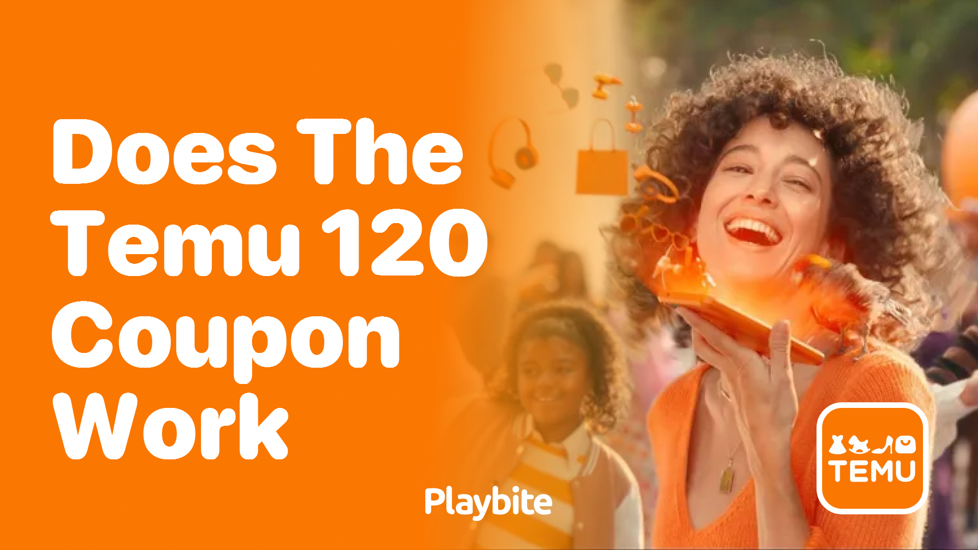 Does the Temu $120 Coupon Work? Let’s Find Out!