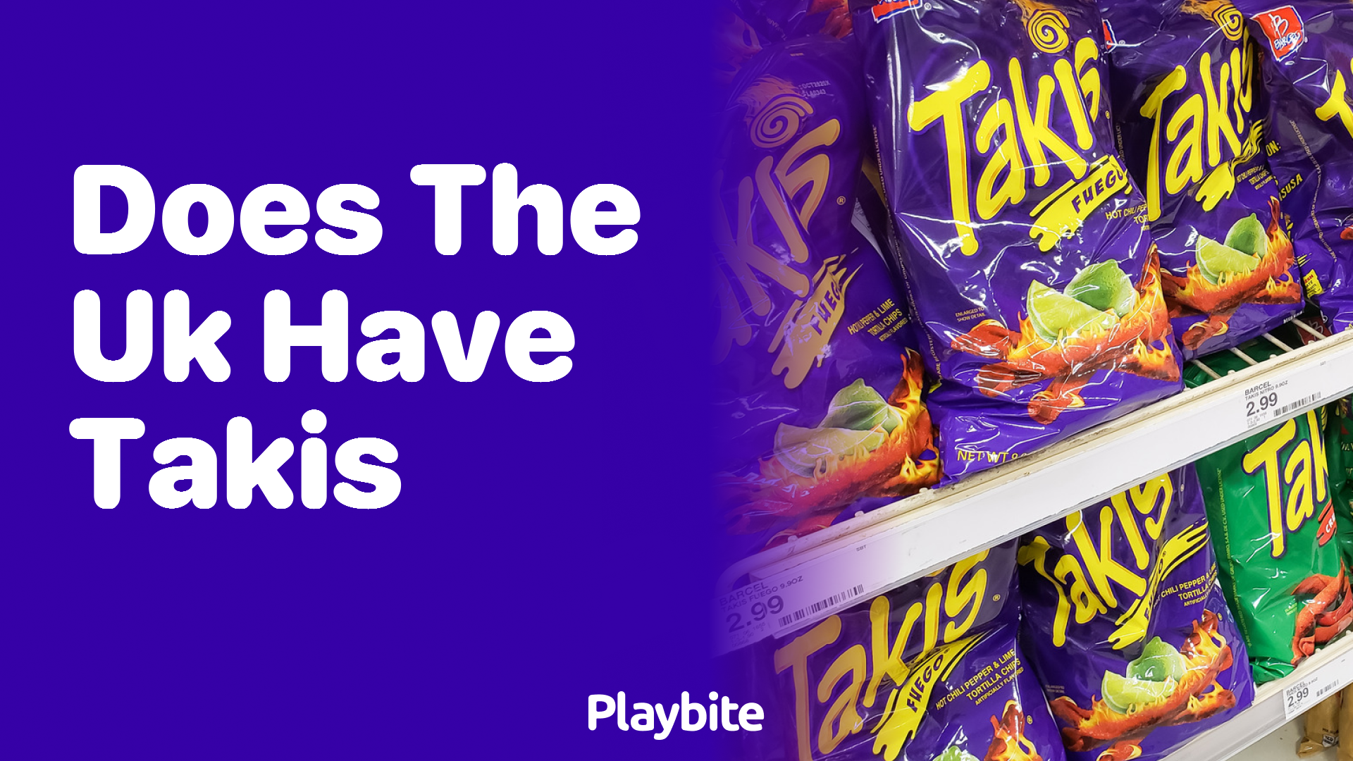 Does the UK Have Takis? Unraveling the Availability Mystery