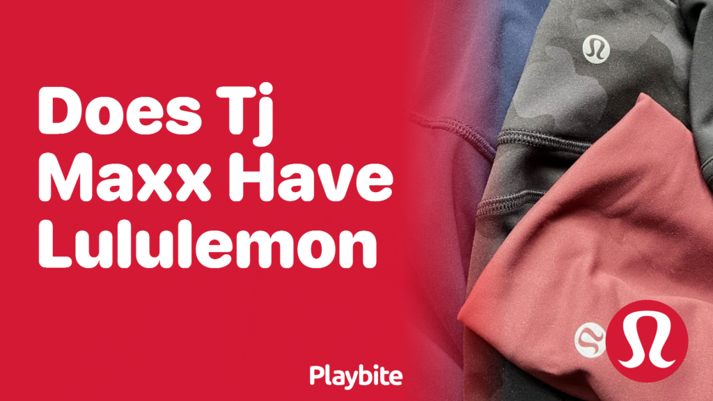 Does TJ Maxx Carry Lululemon Products? - Playbite