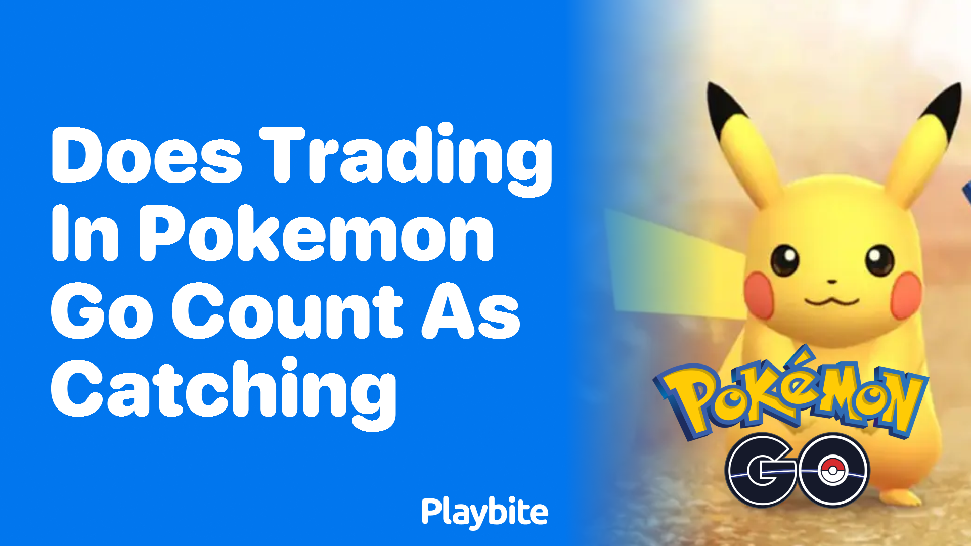 Does Trading in Pokemon GO Count as Catching?