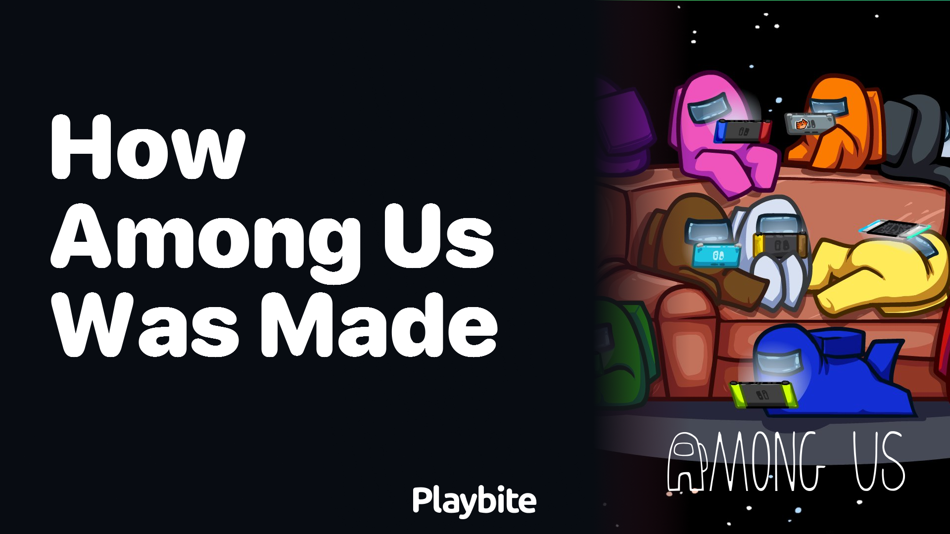 How Was Among Us Made? Unveiling the Game’s Creation
