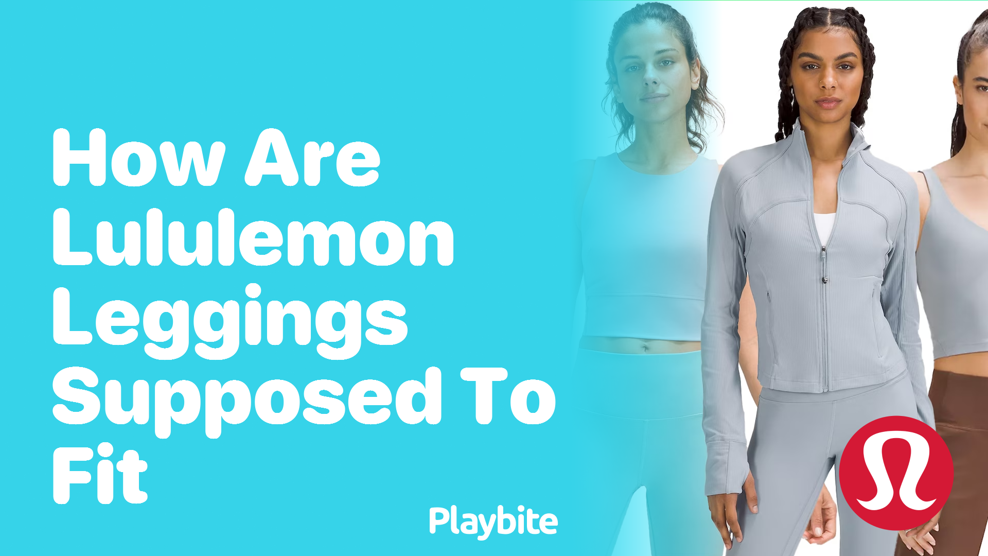 How Are Lululemon Leggings Supposed to Fit? - Playbite