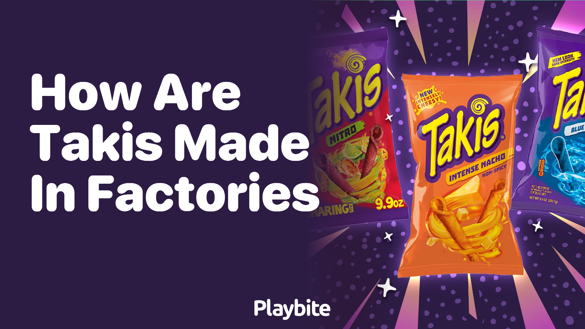How Are Takis Made in Factories? Unwrapping the Process