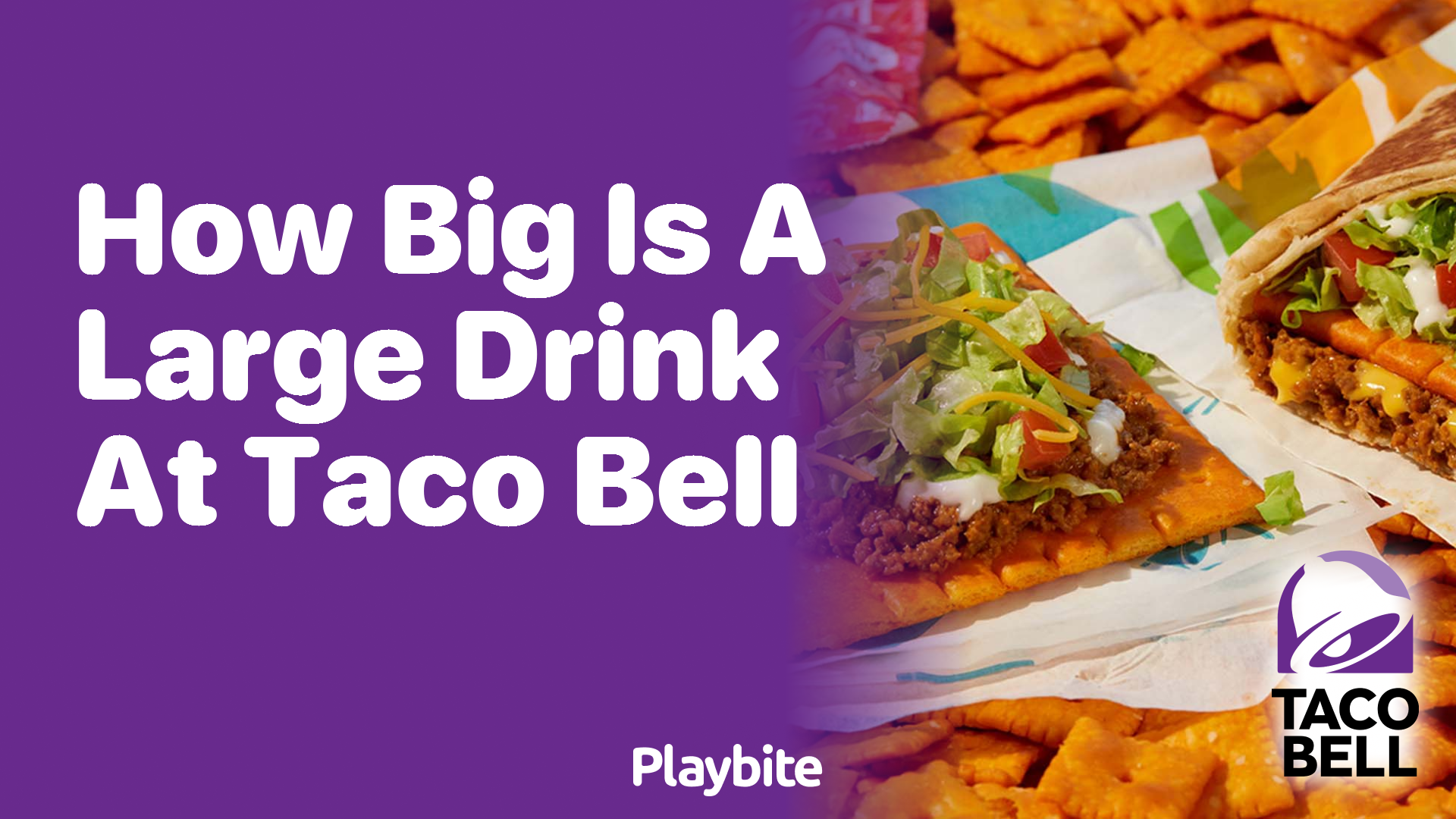 How Big Is a Large Drink at Taco Bell?