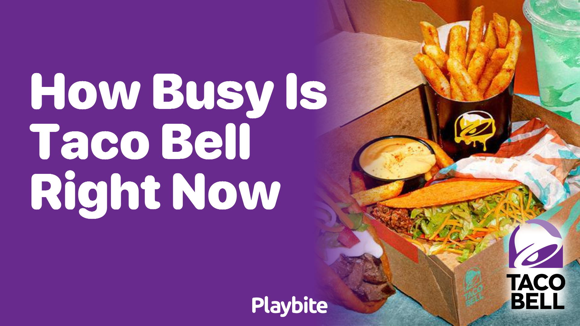 How Busy Is Taco Bell Right Now?
