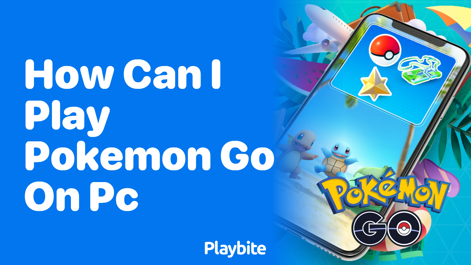 How Can I Play Pokemon GO on PC?