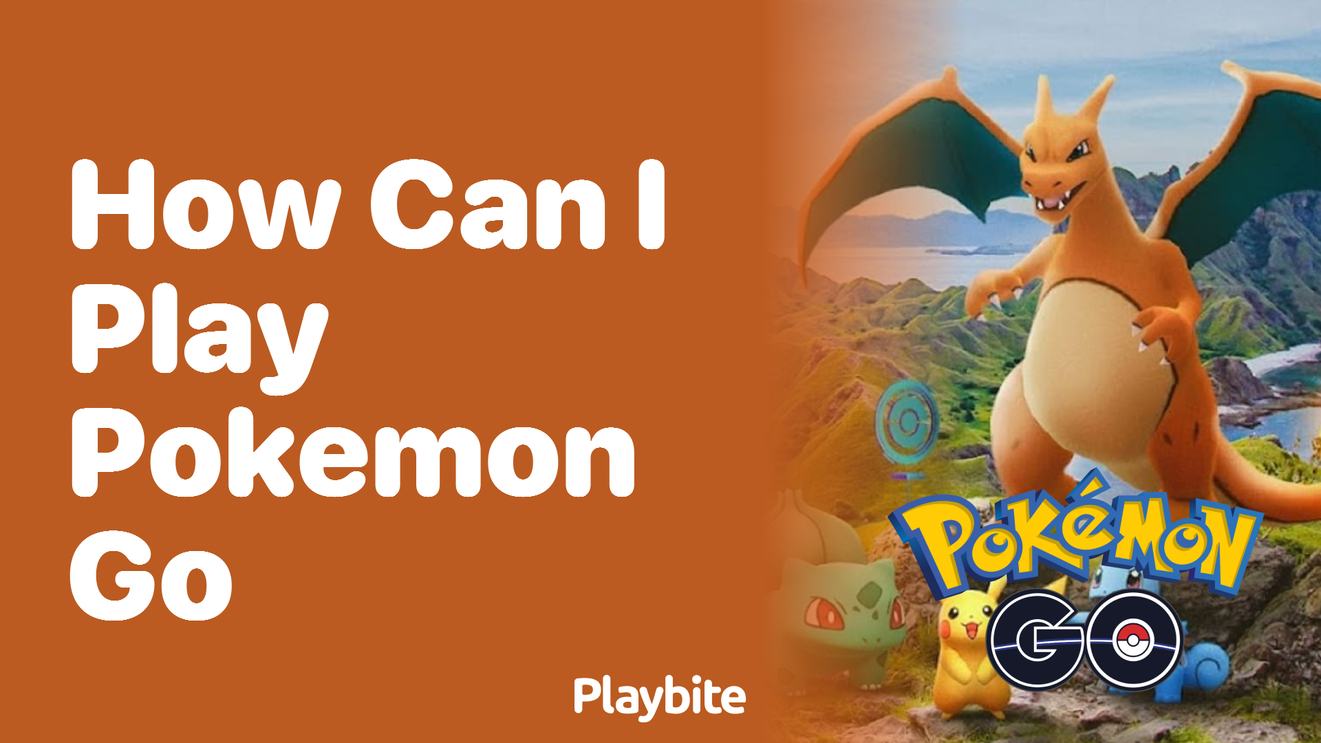 How Can I Play Pokemon GO? Your Ultimate Guide!