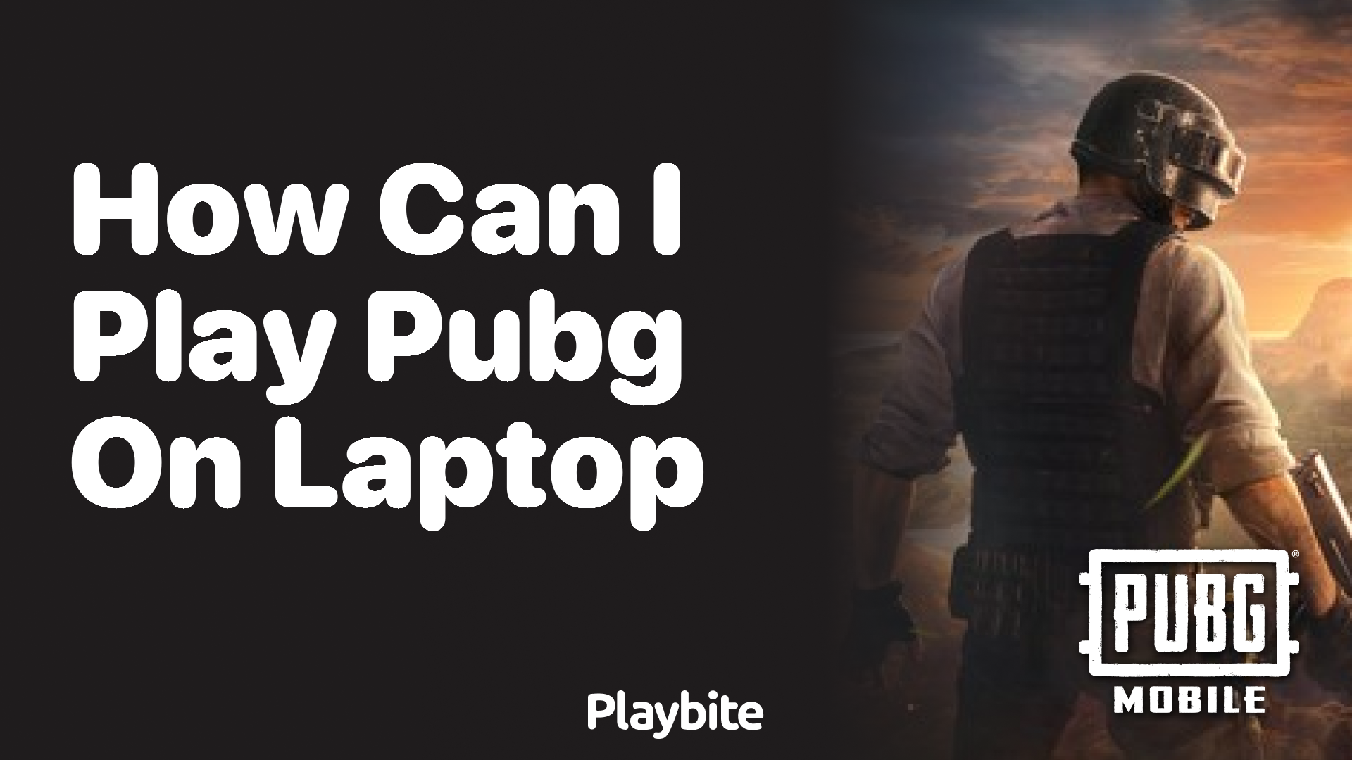 How Can I Play PUBG on My Laptop?
