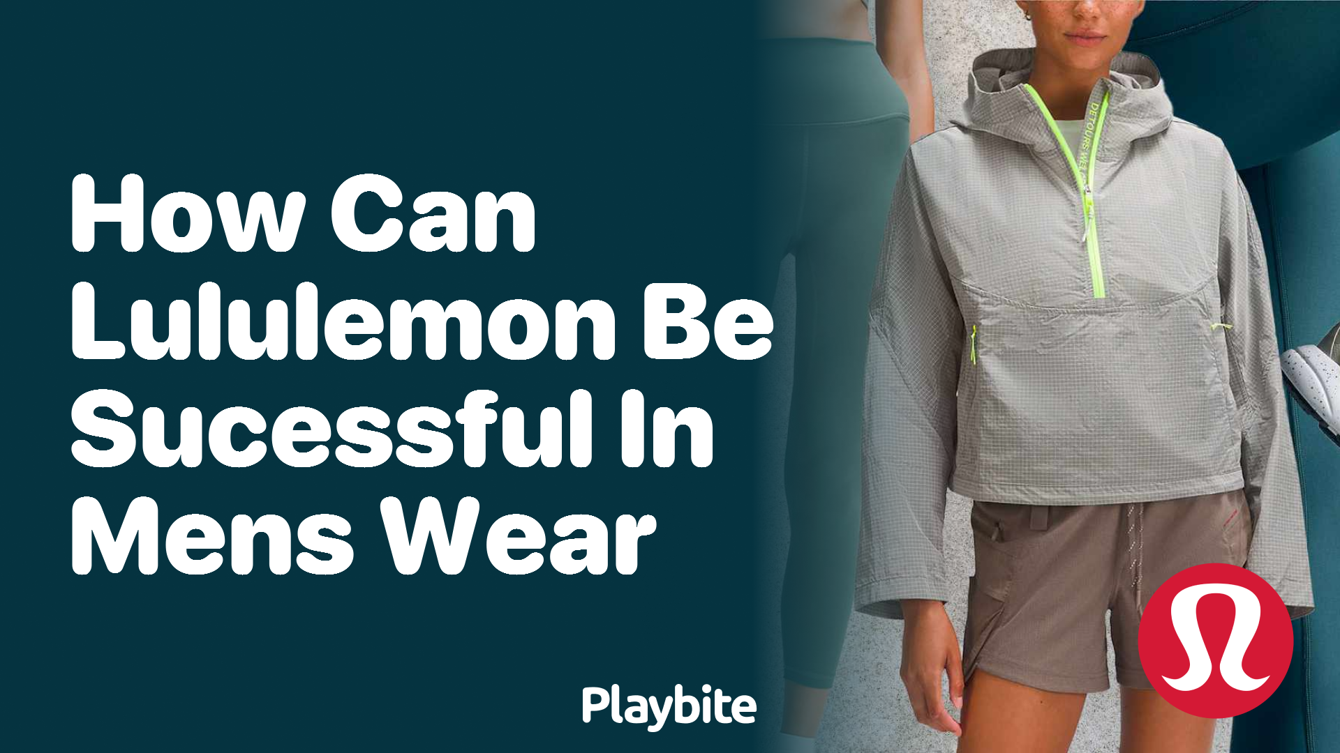 How Can Lululemon Be Successful in Men’s Wear?